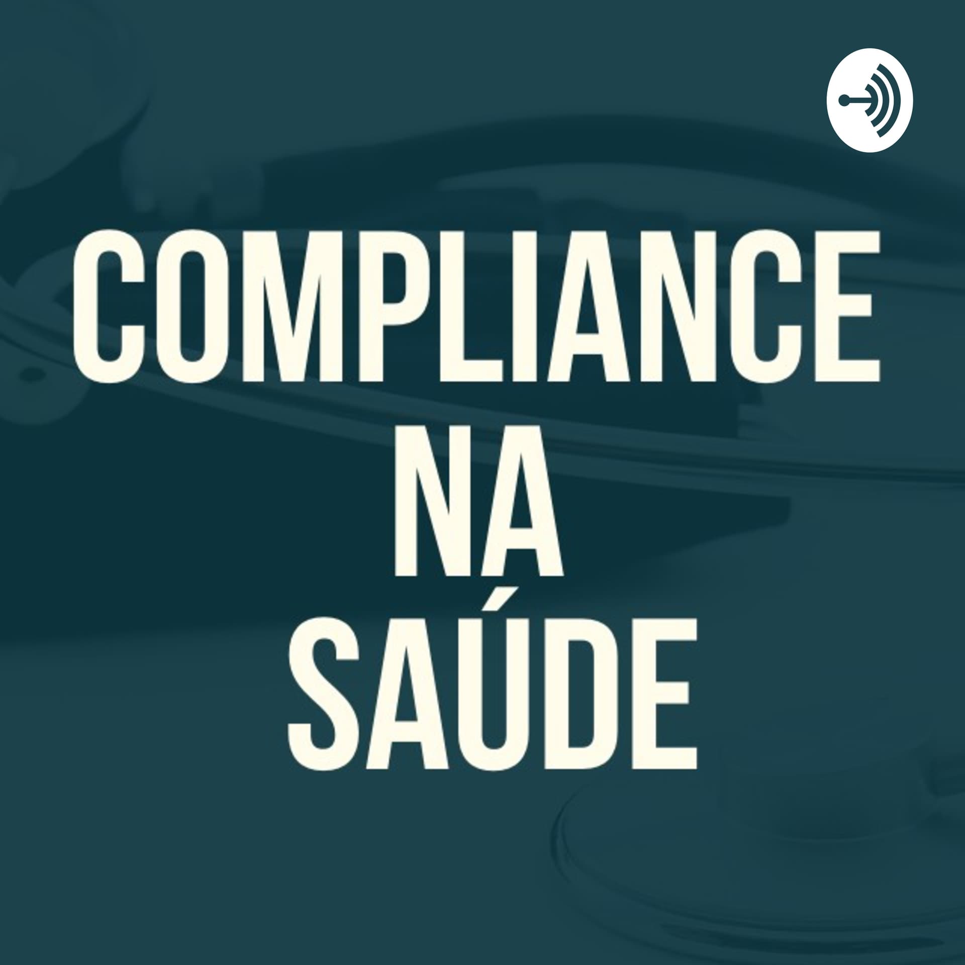 Compliance na Saúde - Podcasts