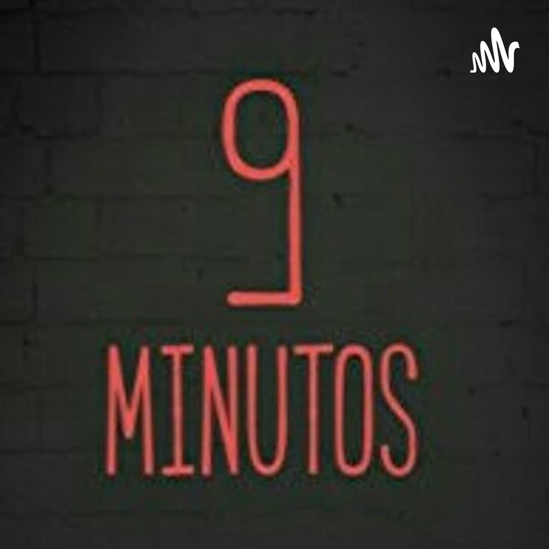 9 Minutos 🕉 - Podcasts