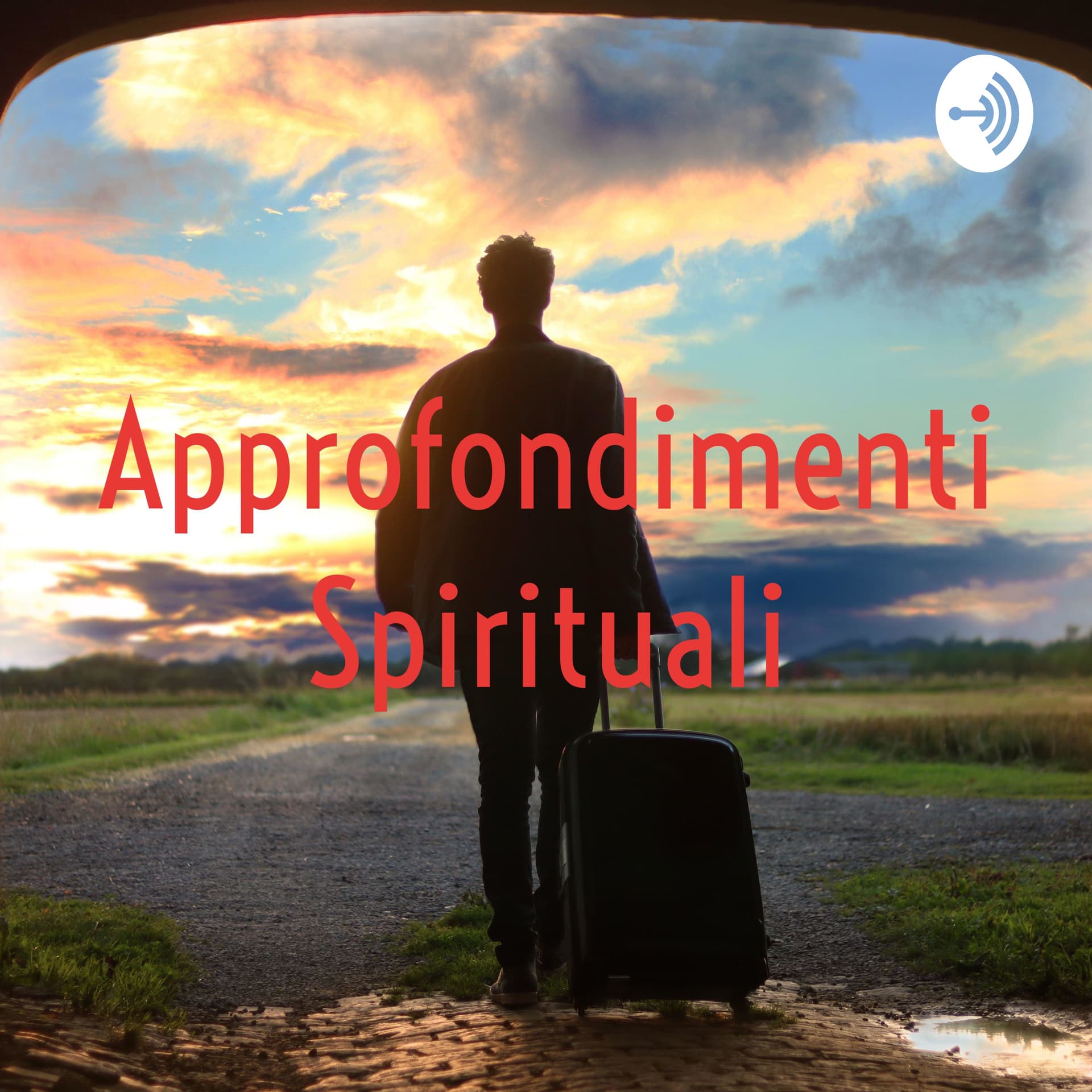Approfondimenti Spirituali - Podcast