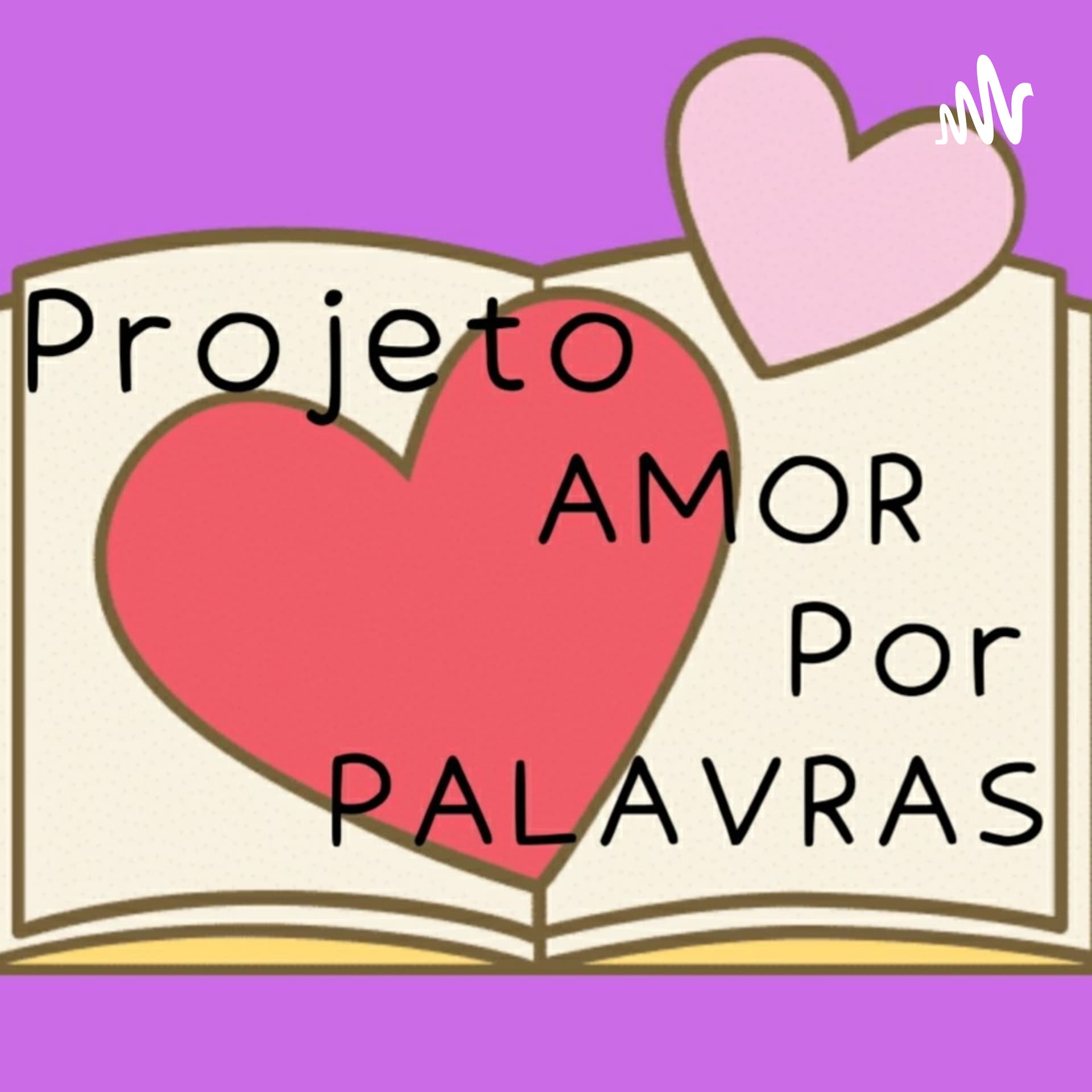 Amor Por Palavras. - Podcasts