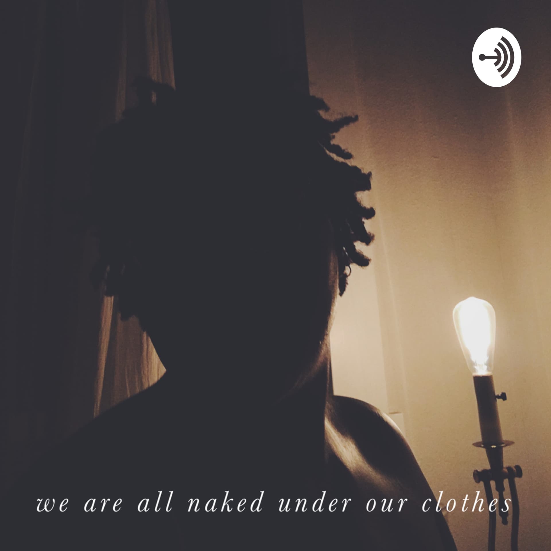 Naked Under Our Clothes - Podcasts