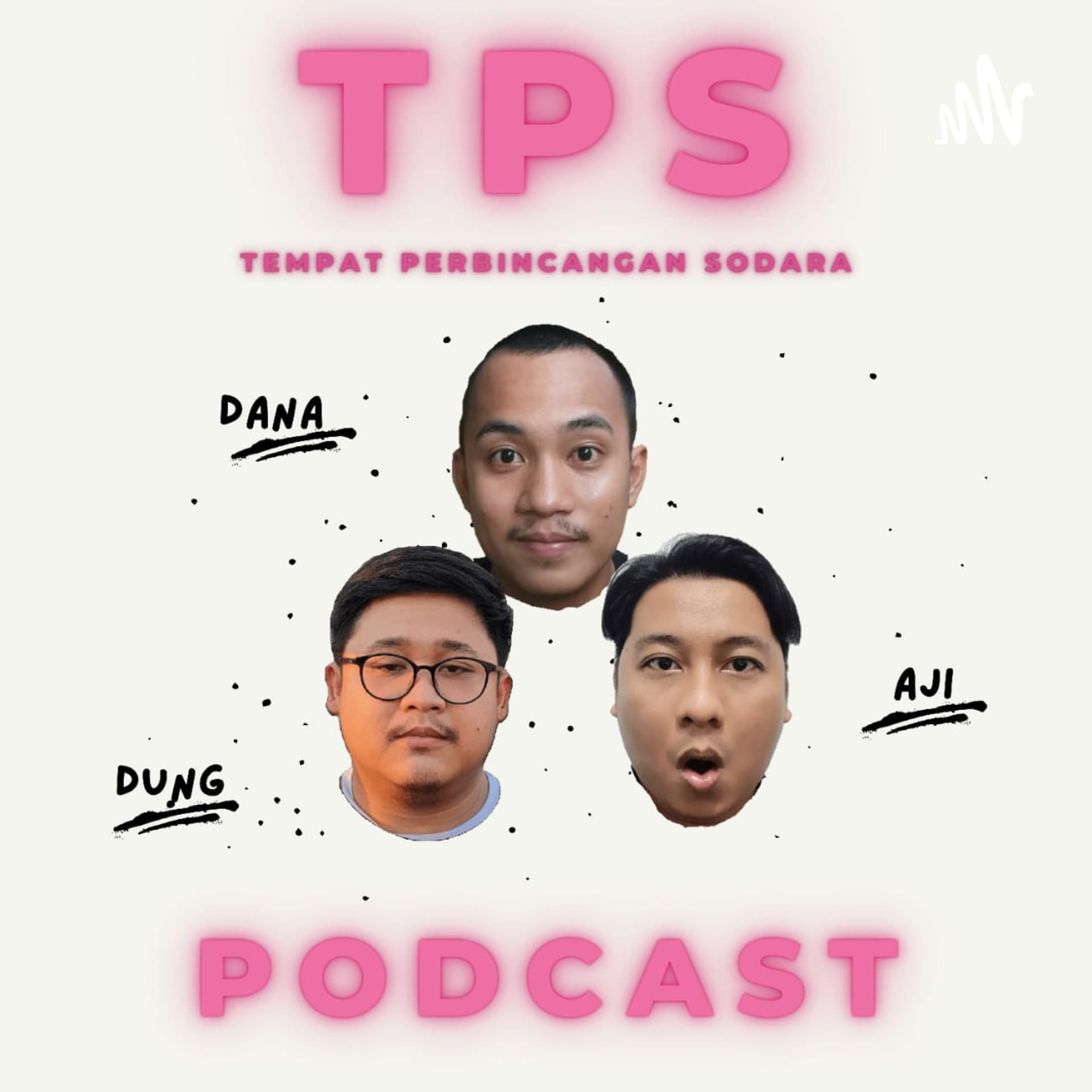 TPS Podcast (Tempat Perbincangan Sodara) - Podcasts