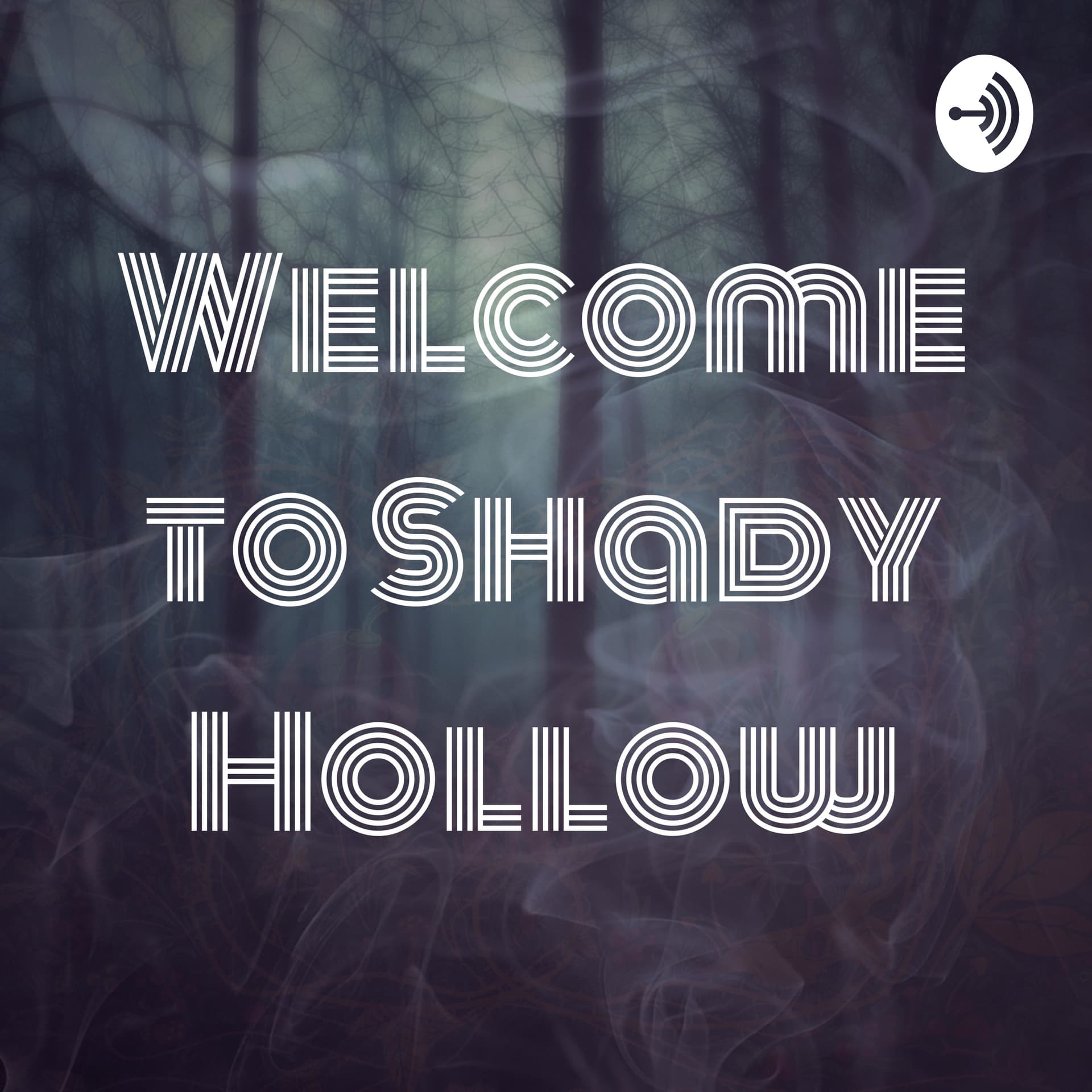 Welcome to Shady Hollow - Podcasts