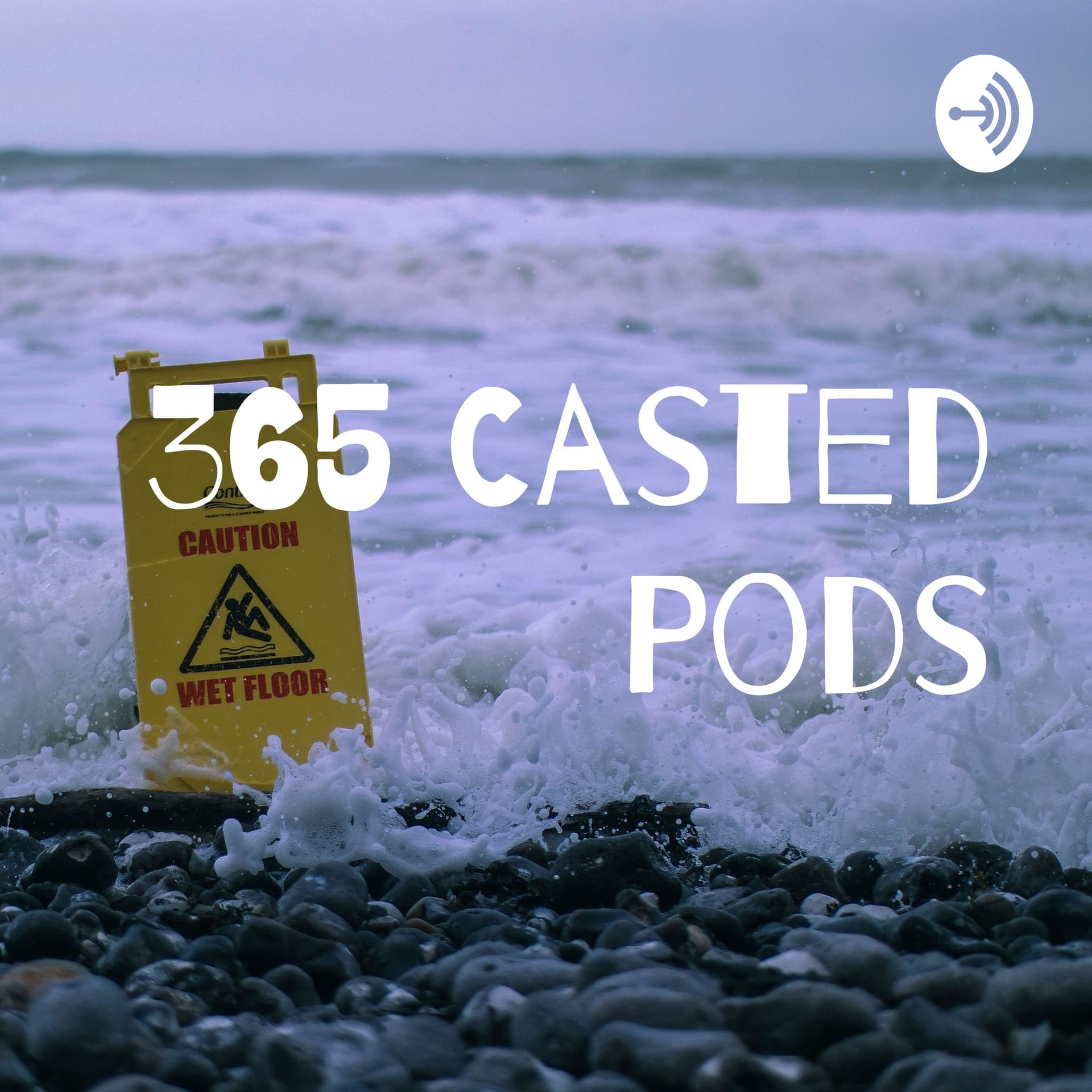 365 Casted Pods - Podcasts