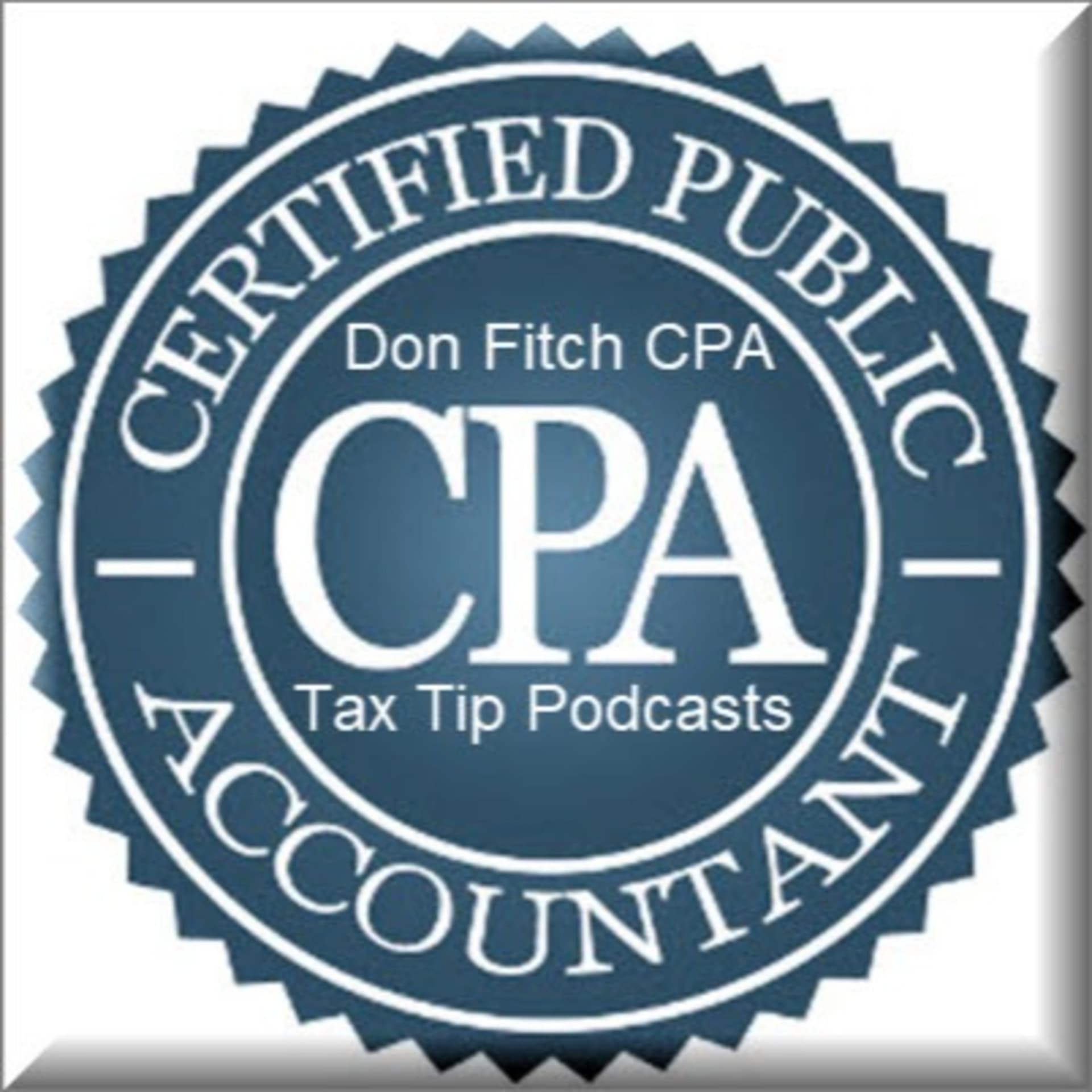 Tax Tip Spotify Podcast and/or WordPress Blog Post by Don Fitch, CPA - Podcasts