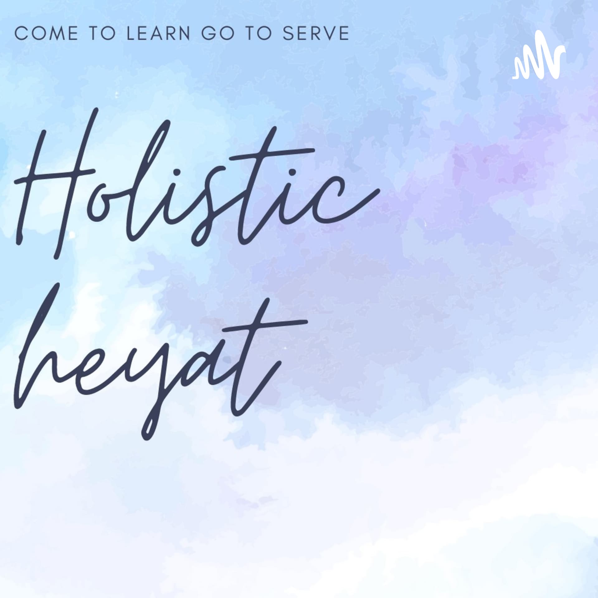 HOLISTIC HeYAT - Podcasts