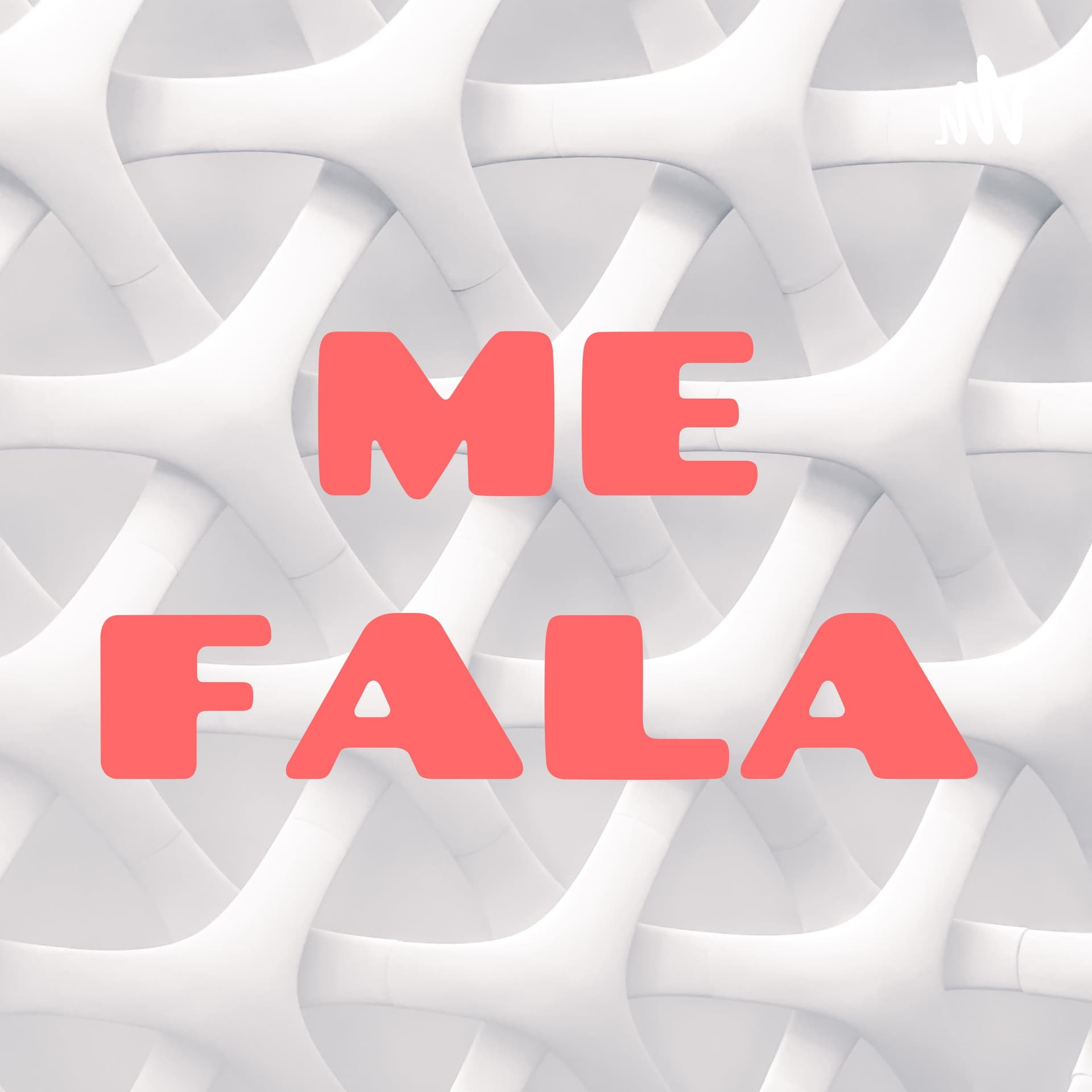 ME FALA - Podcasts
