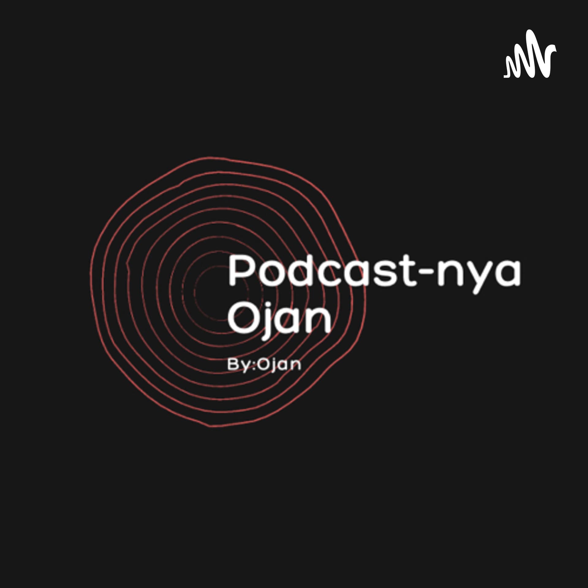 Podcast-nya Ojan - Podcasts