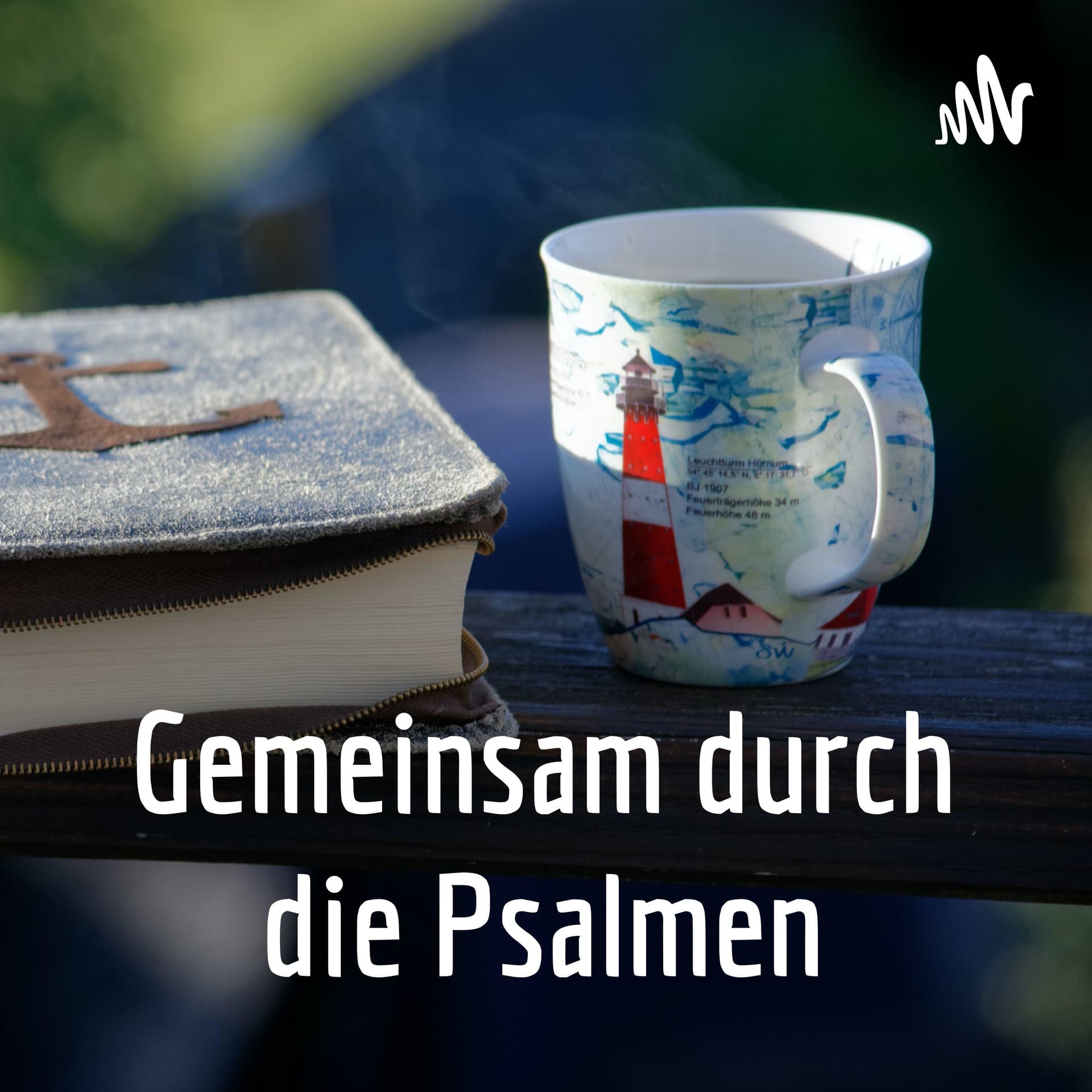 Gemeinsam durch die Psalmen - Podcasts