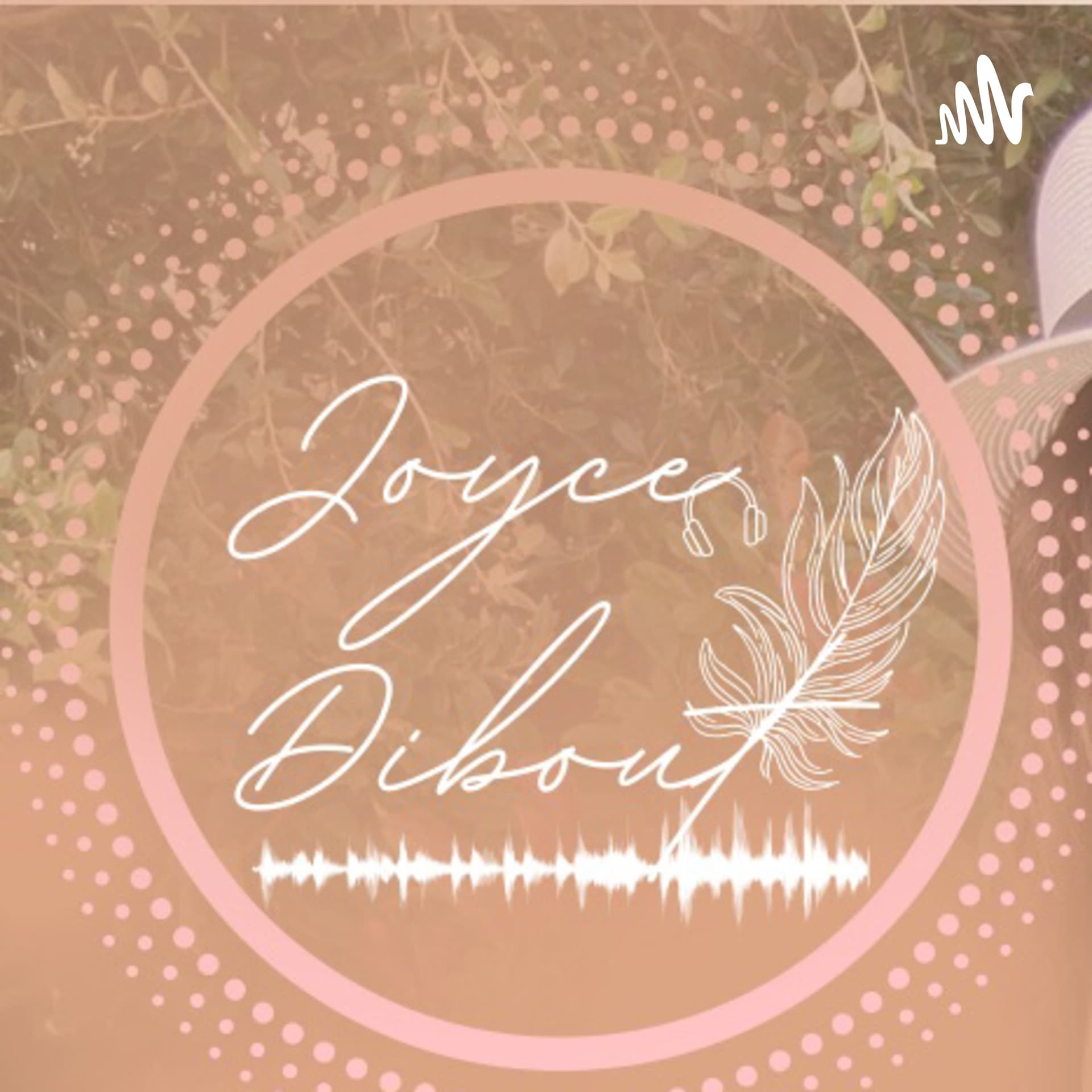 Joyce Dibout Podcast - Podcasts