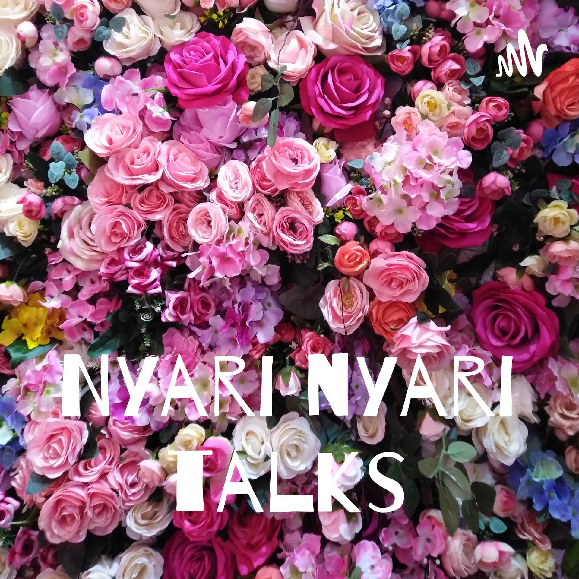 Nyari nyari talks - Podcasts