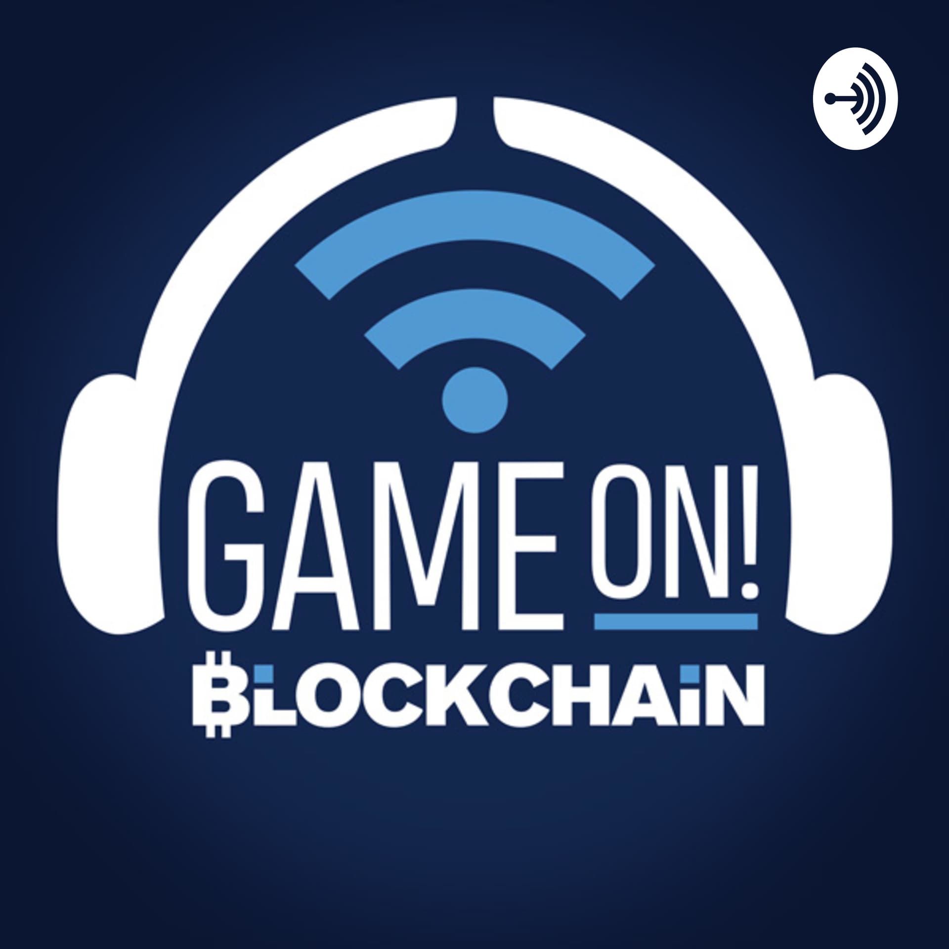 Game On! Blockchain - Podcasts