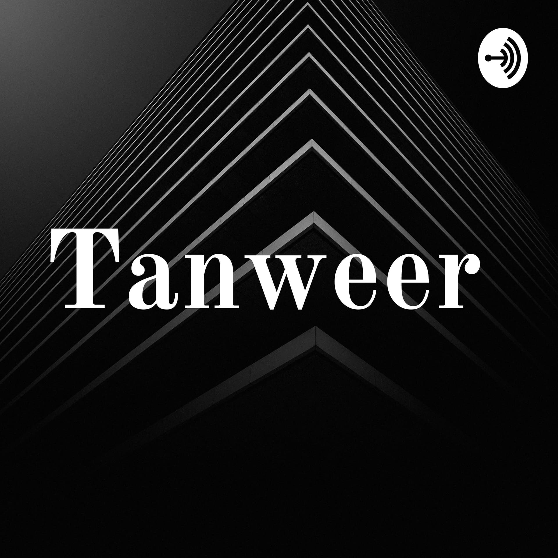 Tanweer - Podcasts