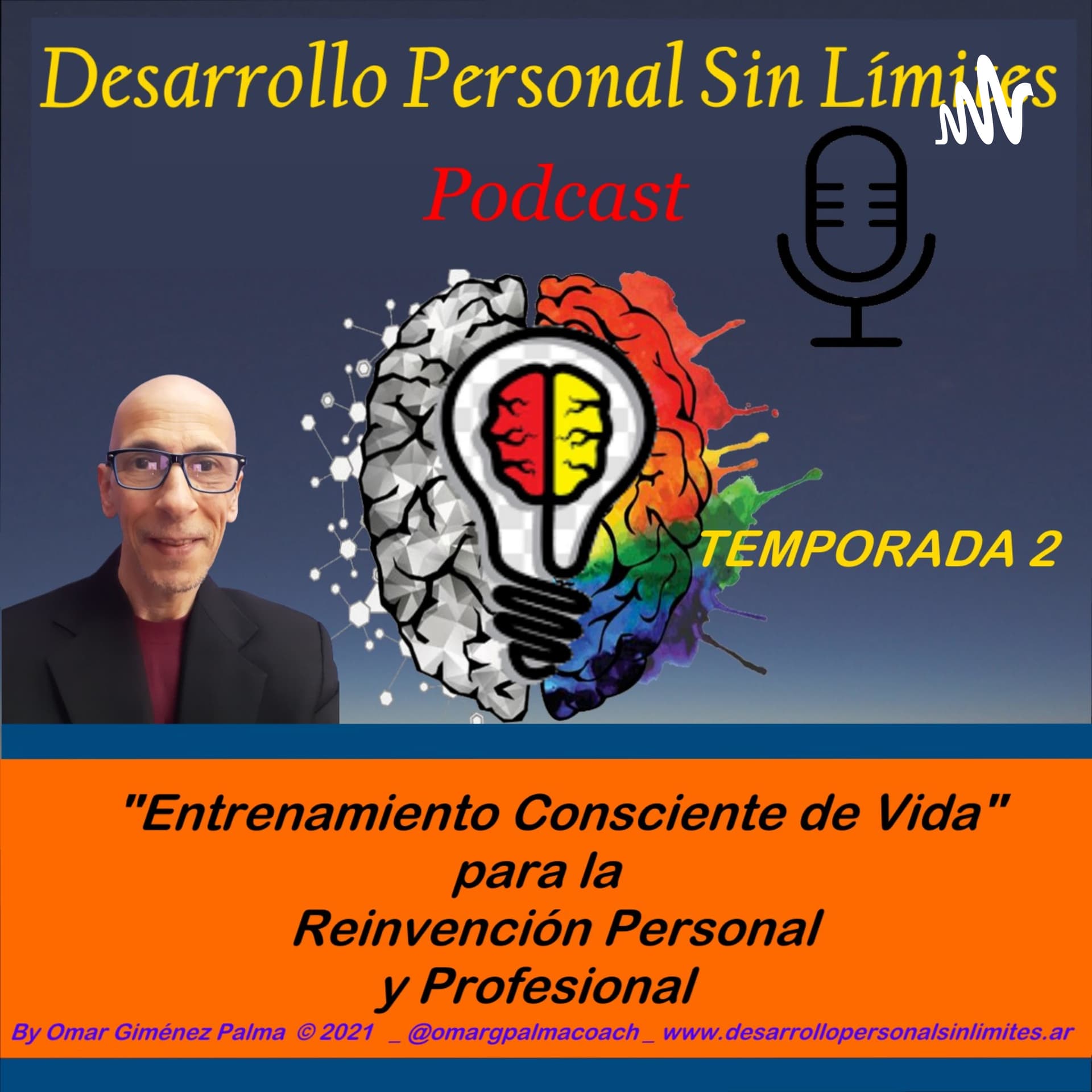 Desarrollo personal Sin Límites, Life Coaching ,Mindfulness,Hábitos Saludables y Mentalidad Positiva - Podcast