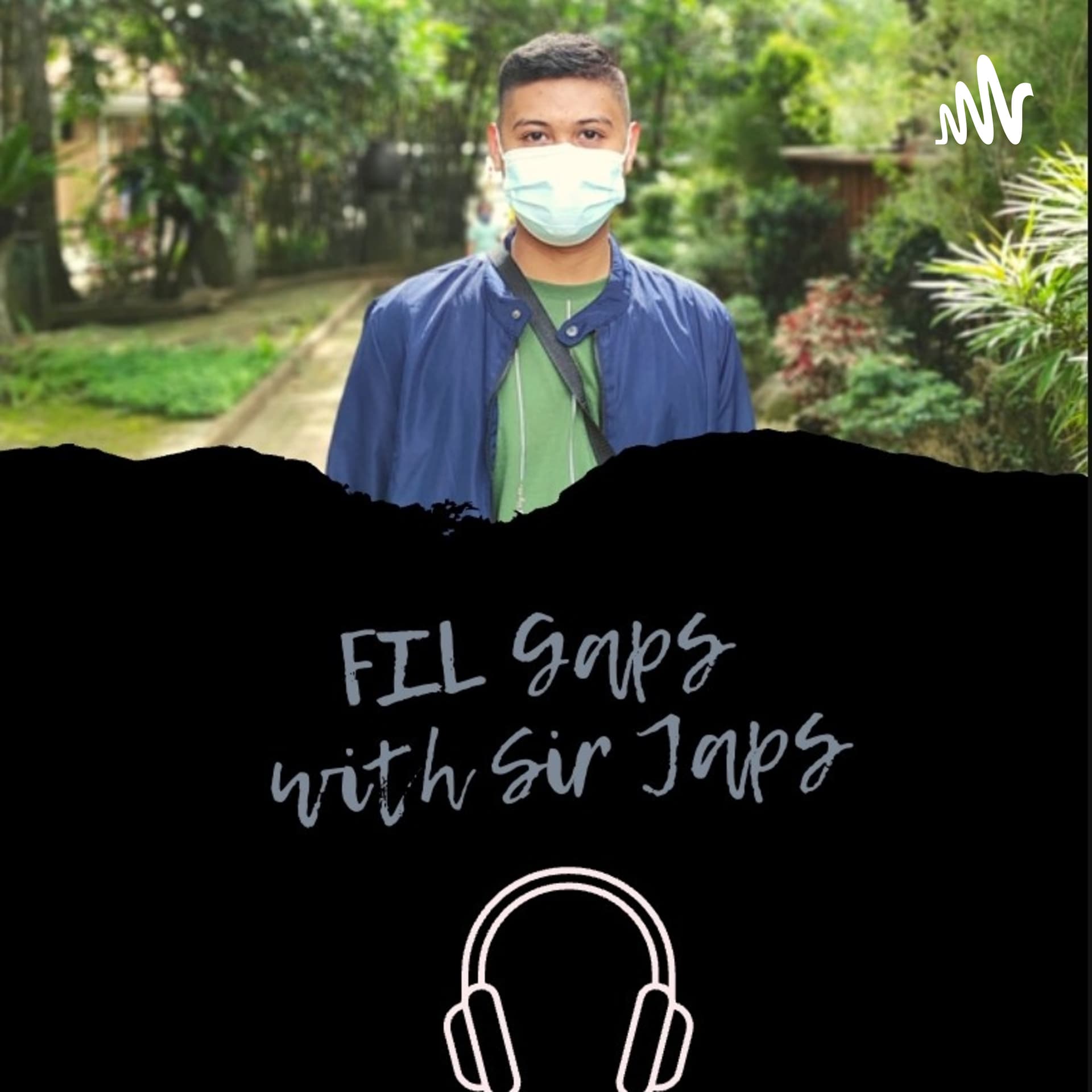 FIL Gaps with Sir Japs - Podcasts