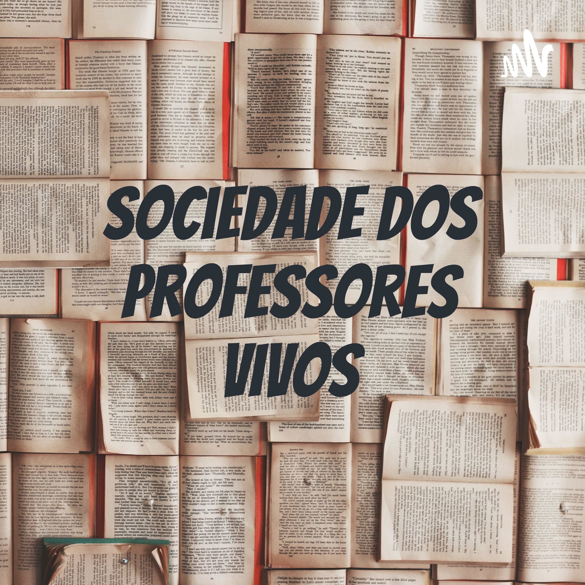 Sociedade Dos Professores Vivos - Podcasts