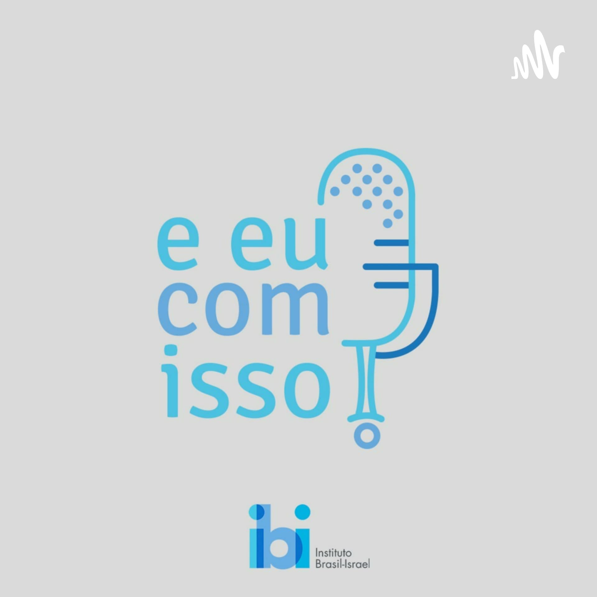 E eu com isso? - Podcasts
