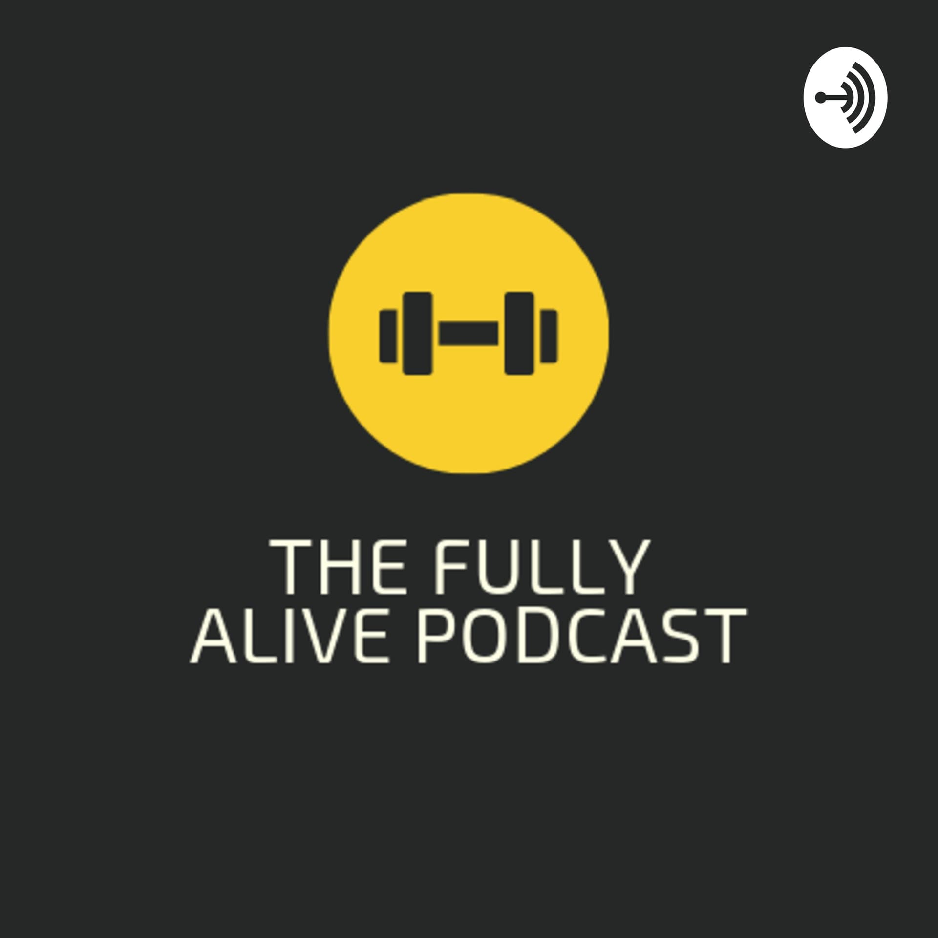 The Fully Alive Podcast - Podcasts