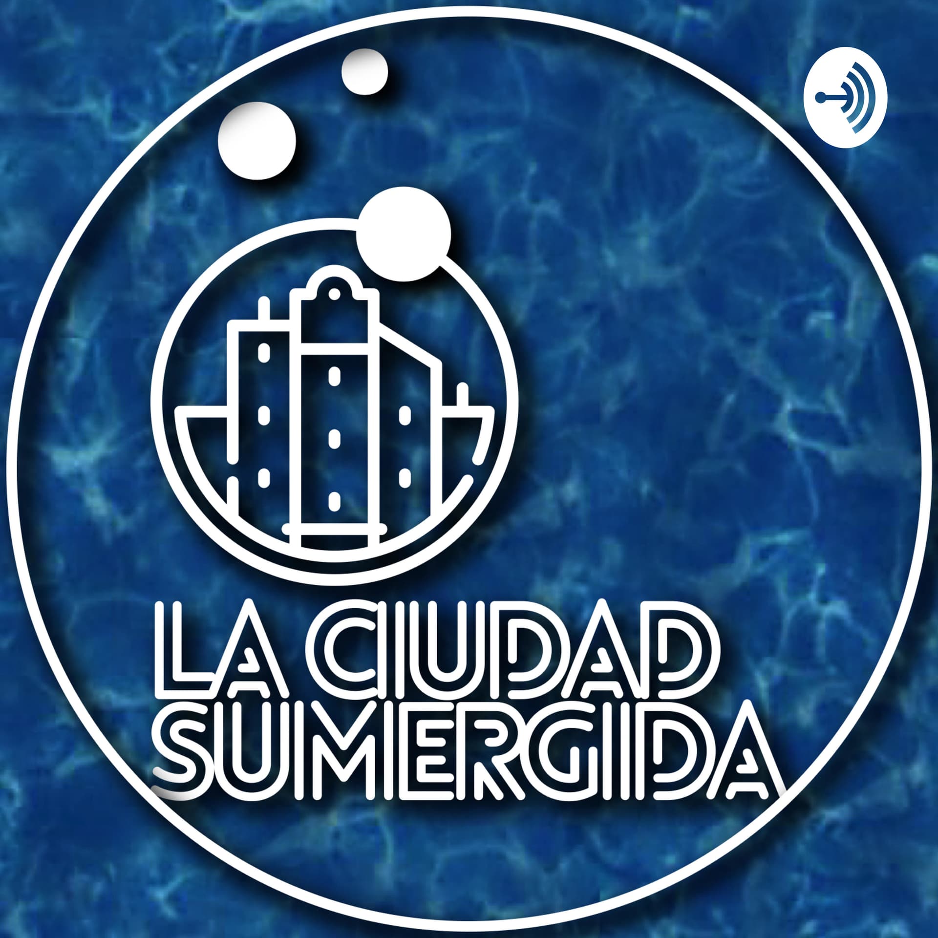 La Ciudad Sumergida - Podcasts