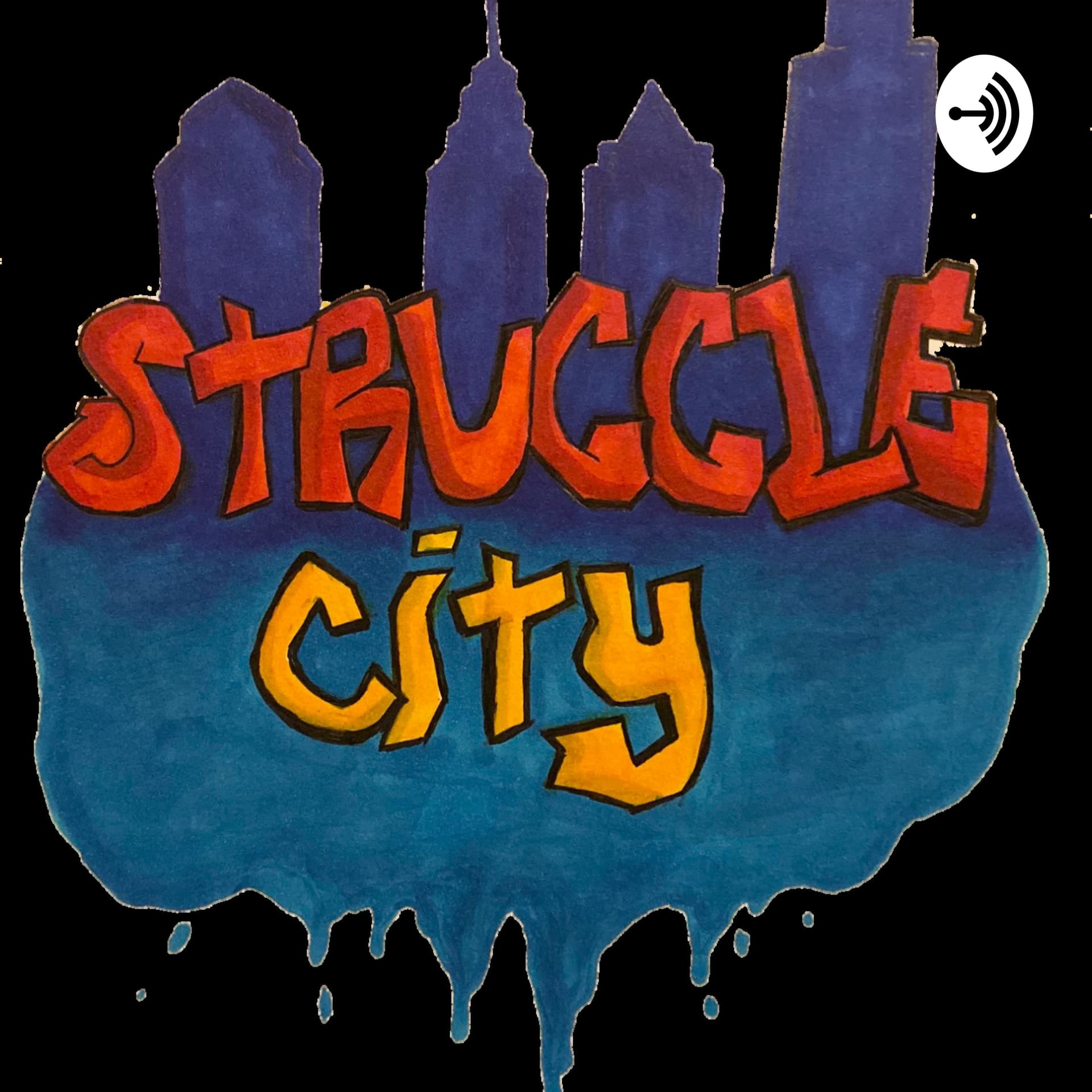 Struggle City - Podcasts