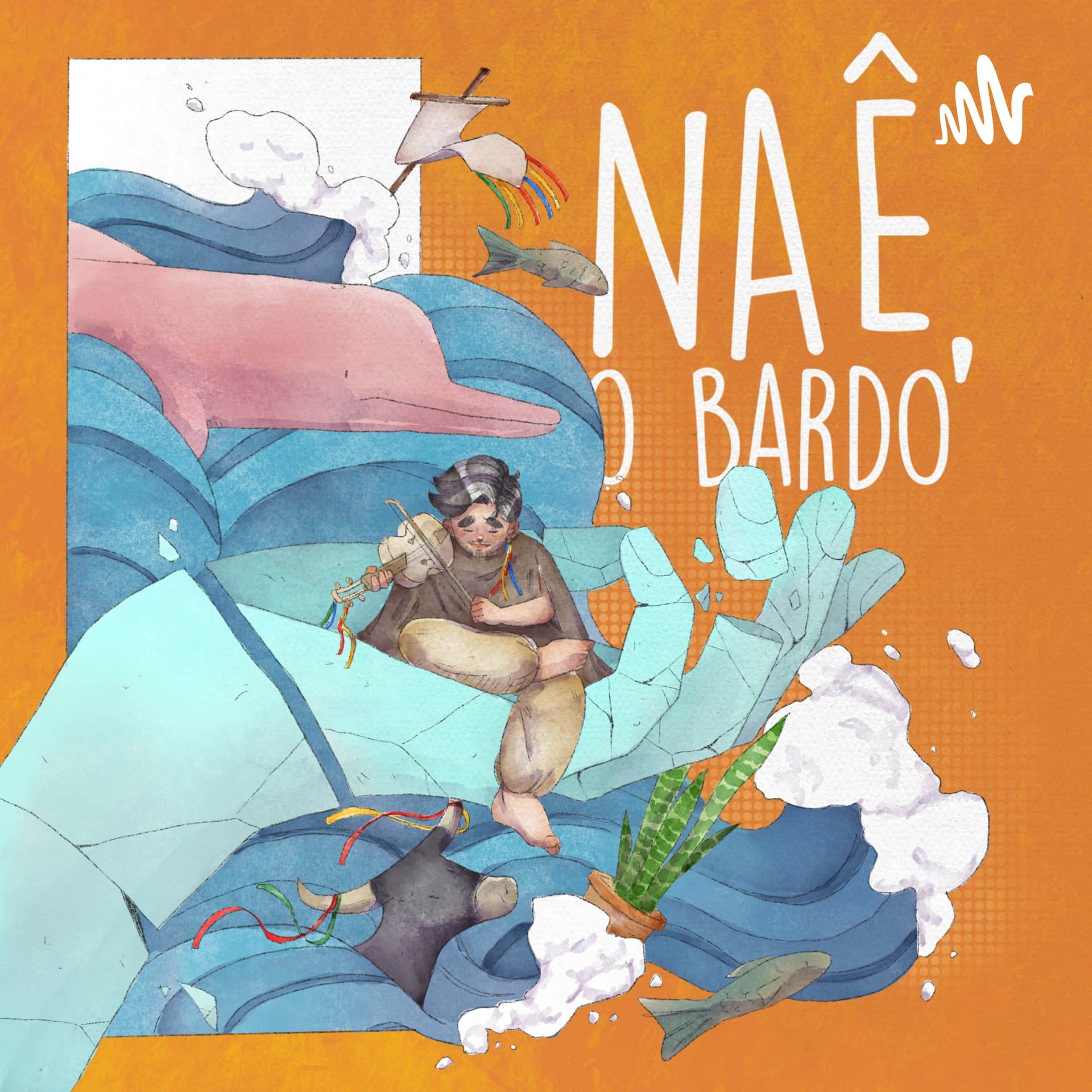 Naê, o bardo - Podcasts