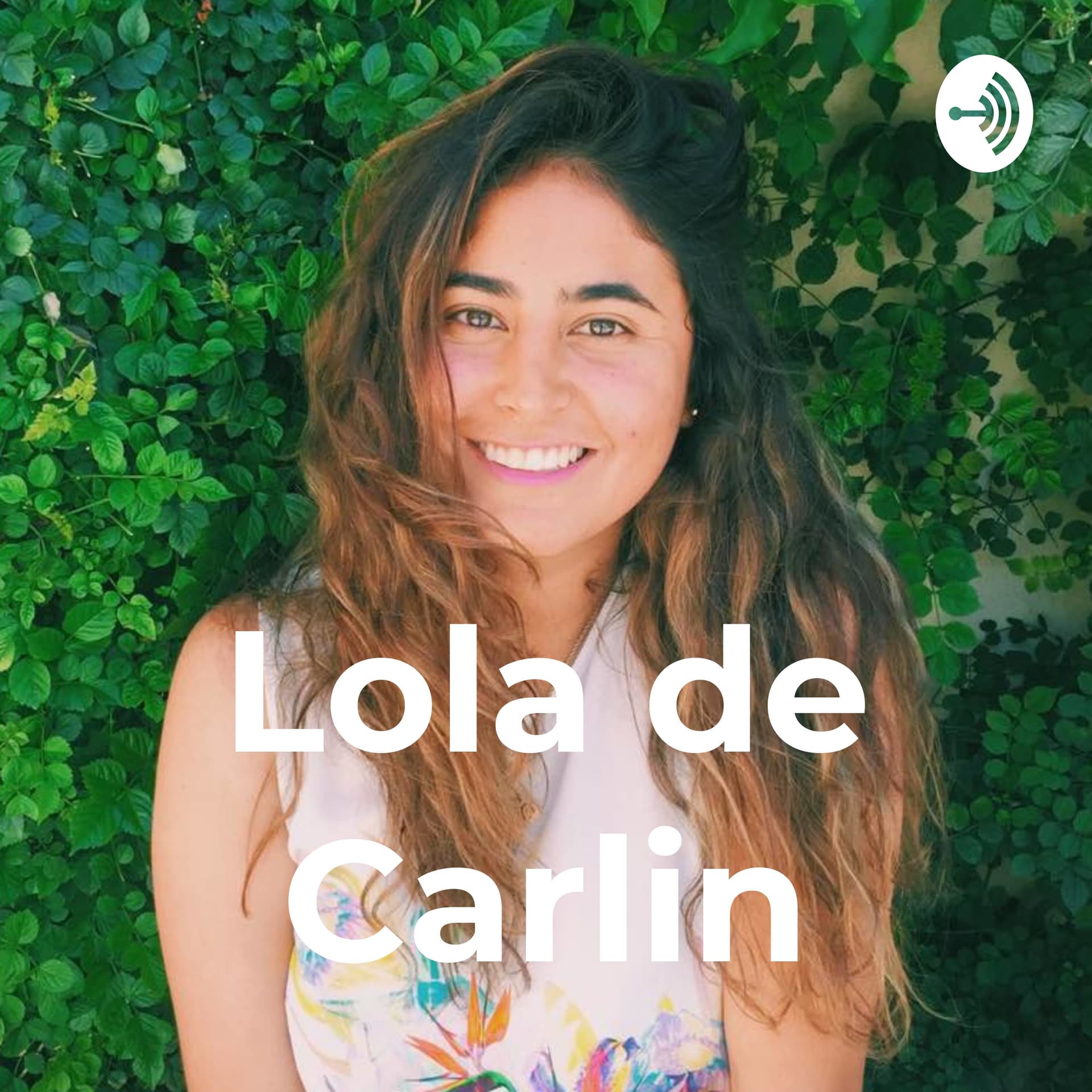 Lola de Carlin - Podcasts