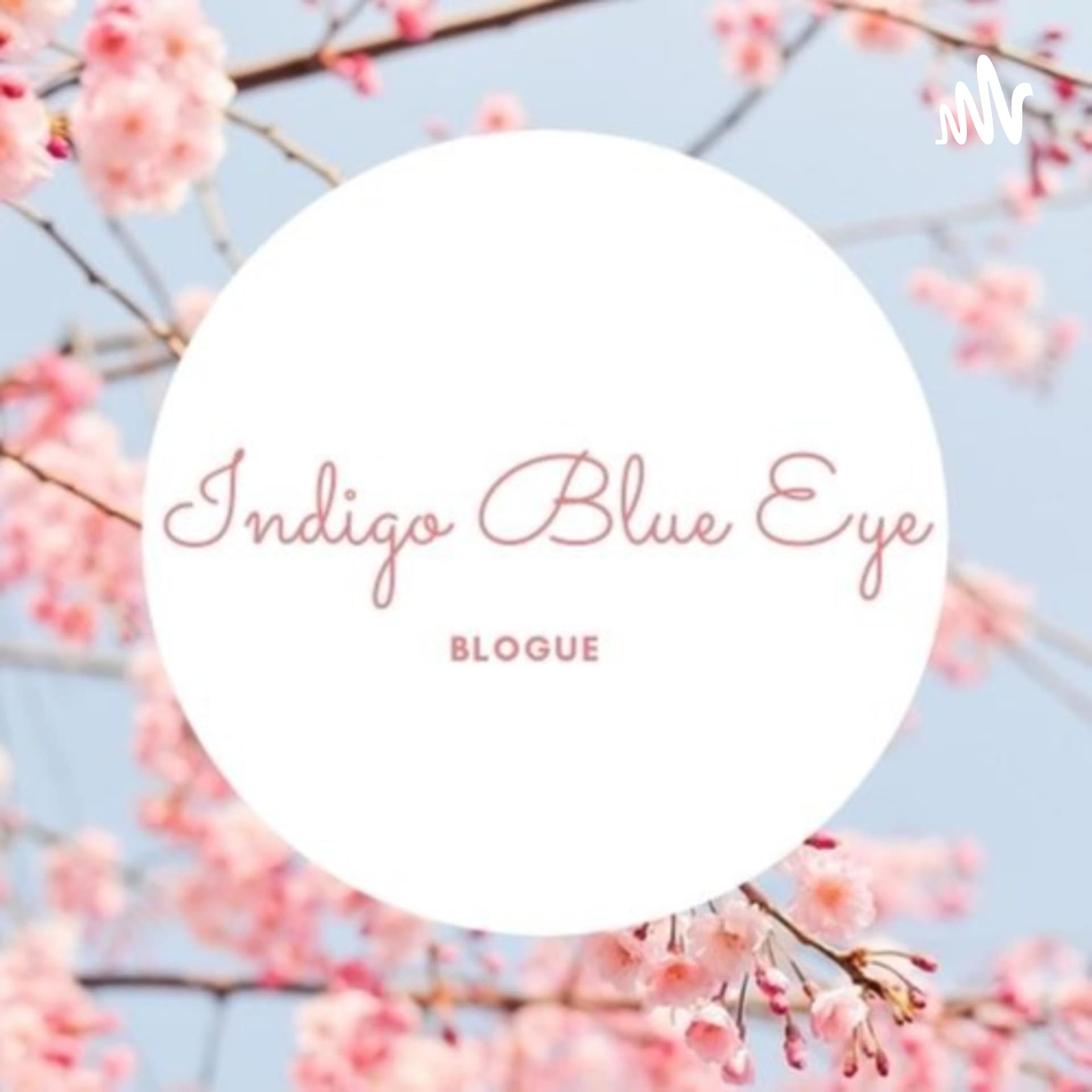 Blogue Indigo Blue Eye - Podcasts