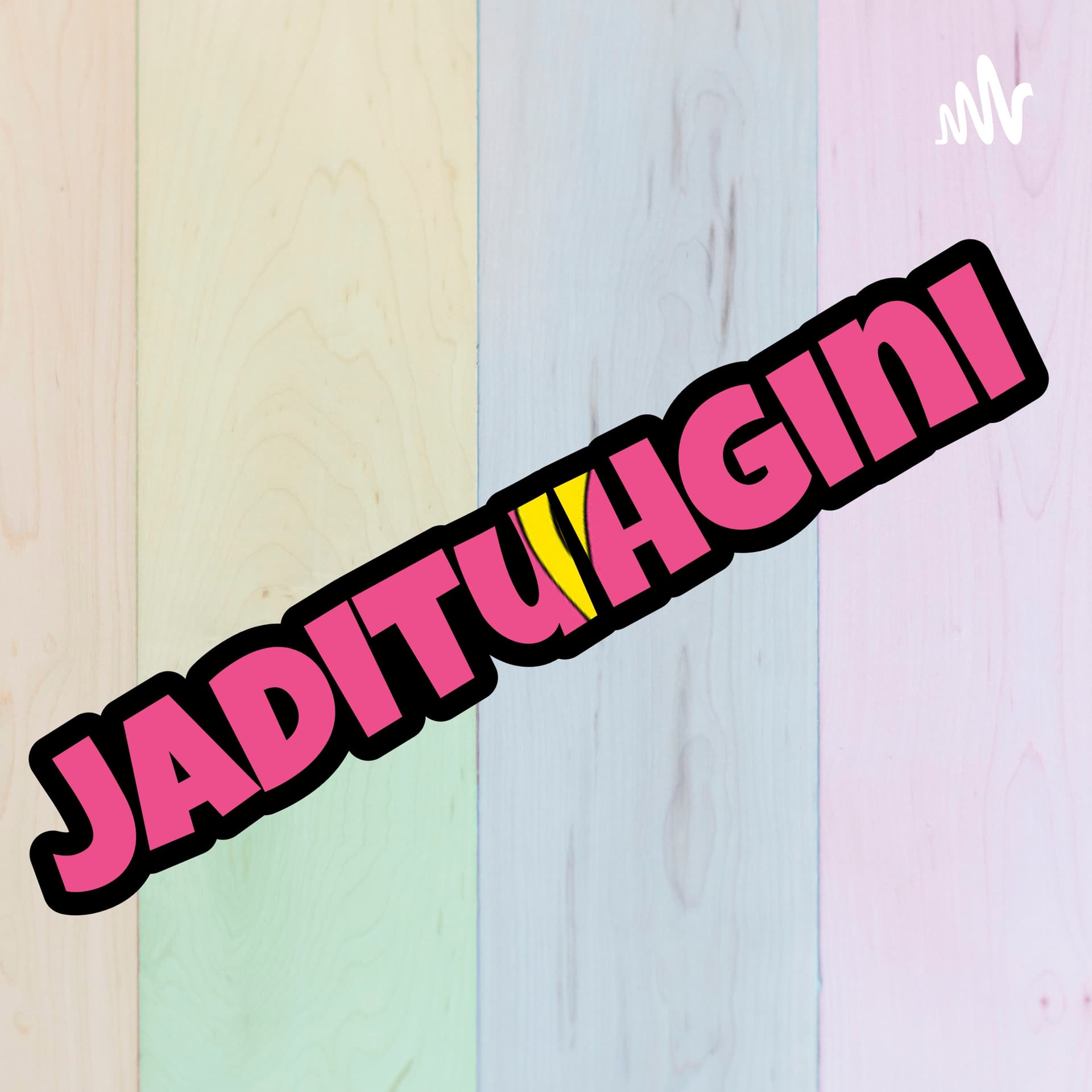 JADITUHGINI Podcast - Podcasts
