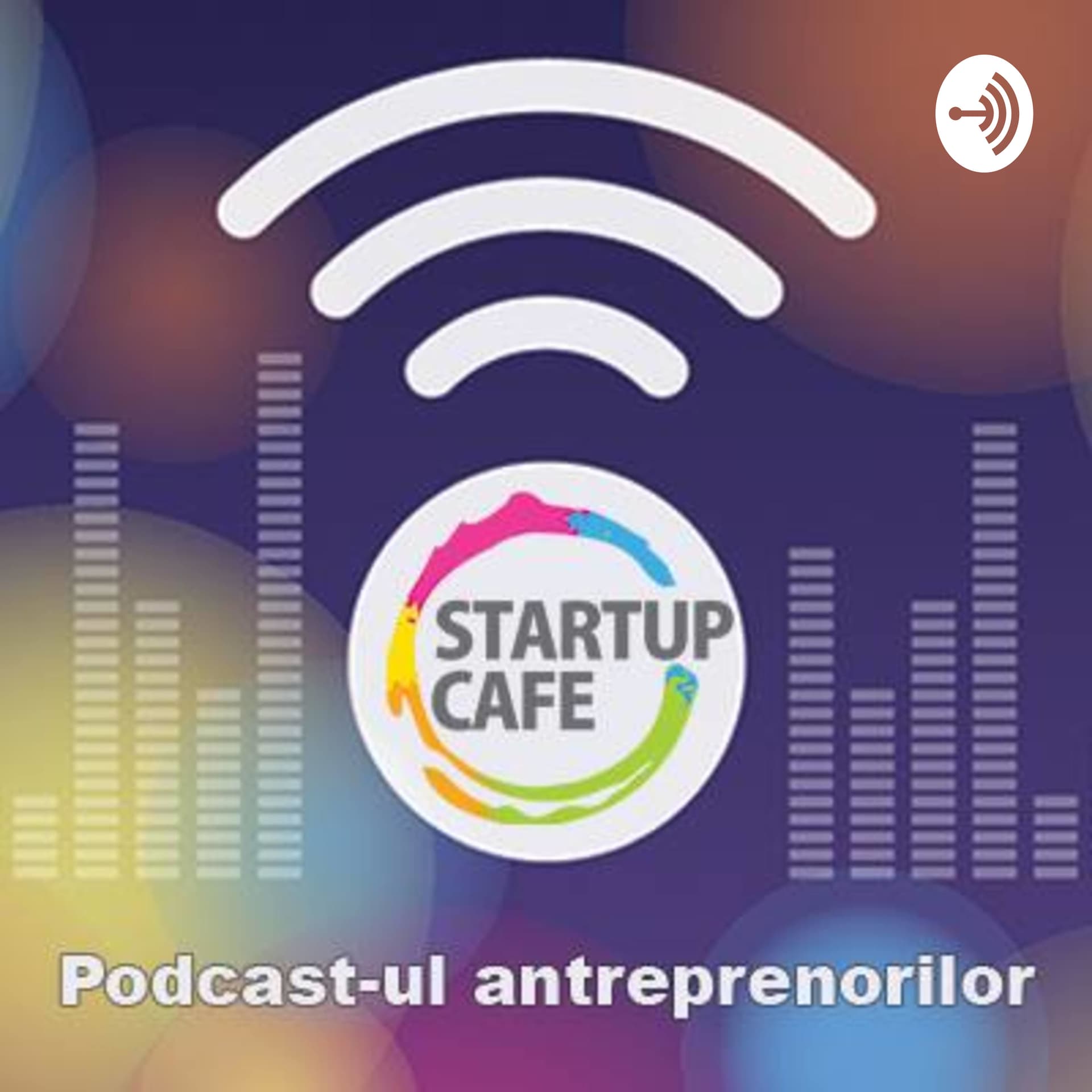 Podcastul antreprenorilor. La StartupCafe.ro - Podcasts