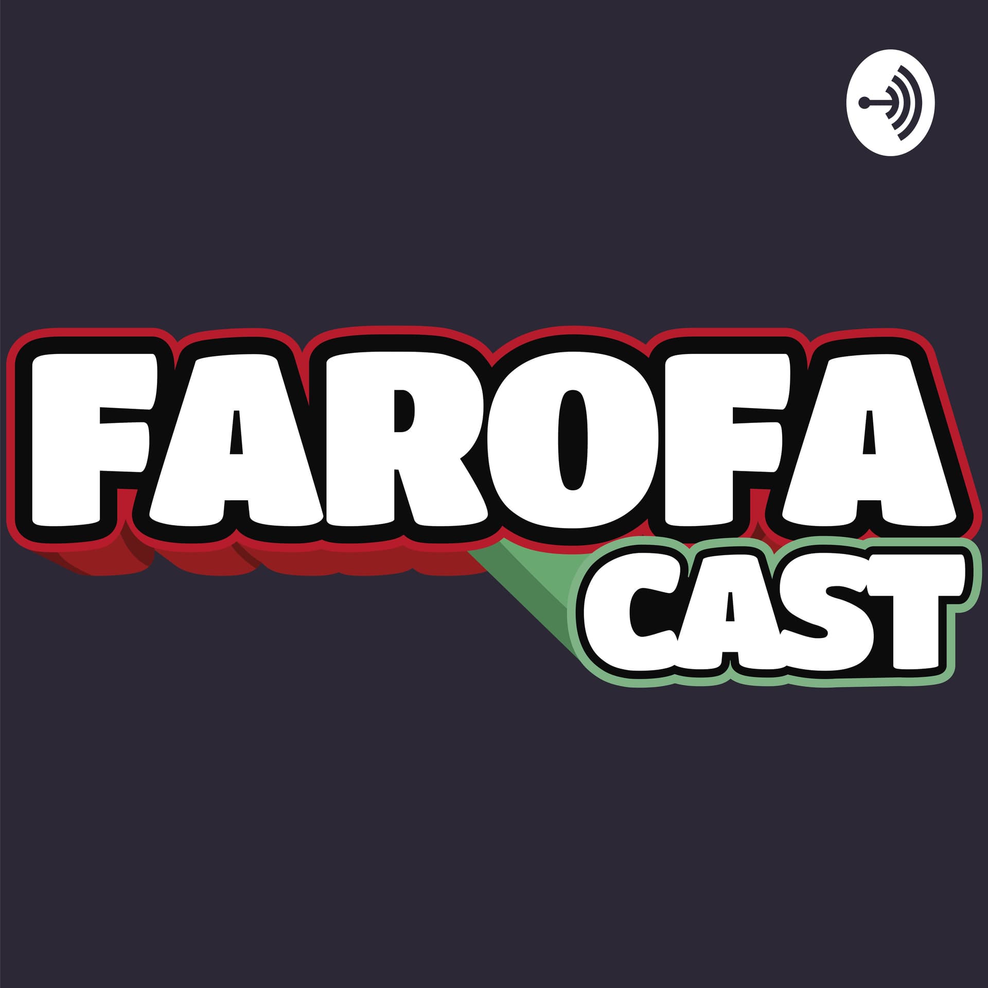 FarofaCast - Podcasts