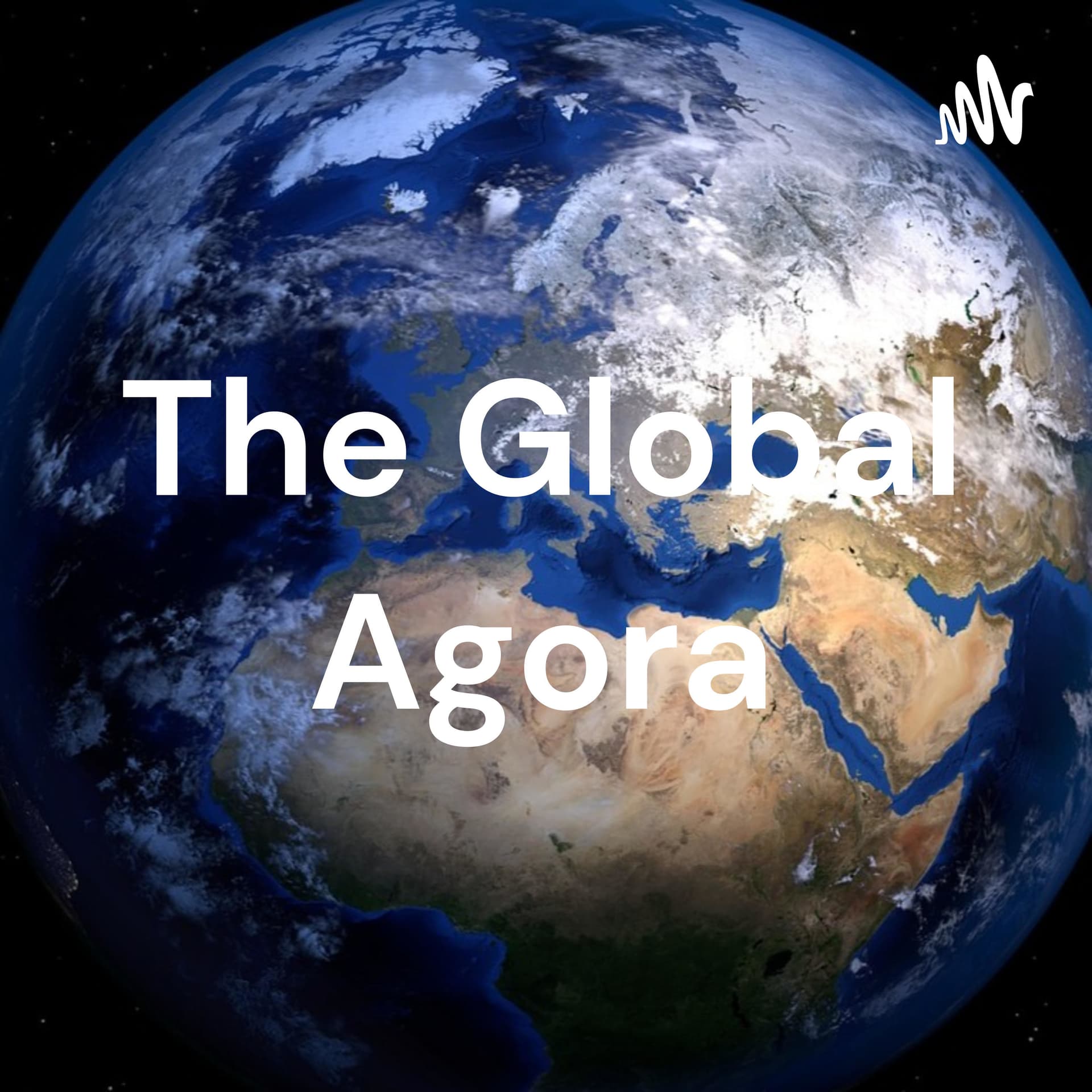 The Global Agora - بودكاست