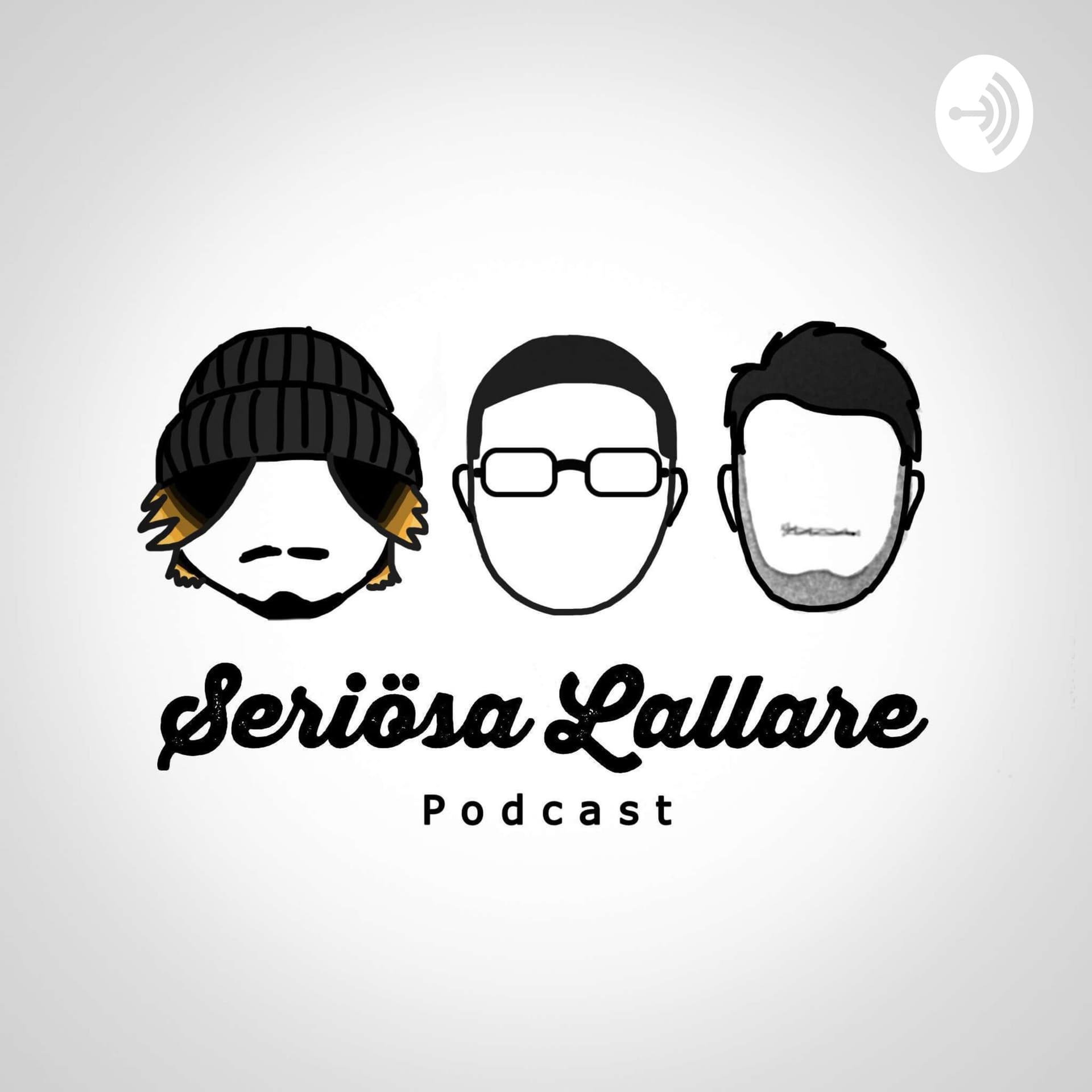 Seriösa Lallare - Podcasts