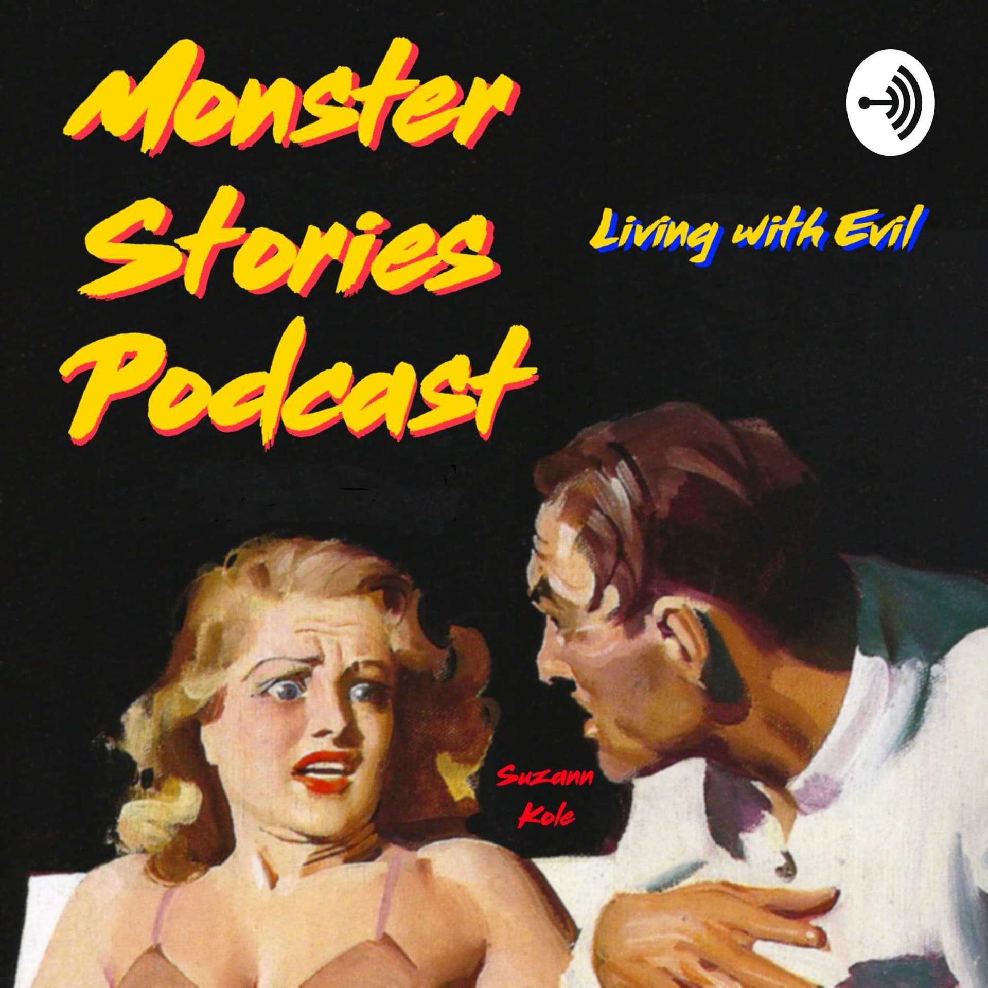 Monster Stories Podcast - Living with Evil - بودكاست