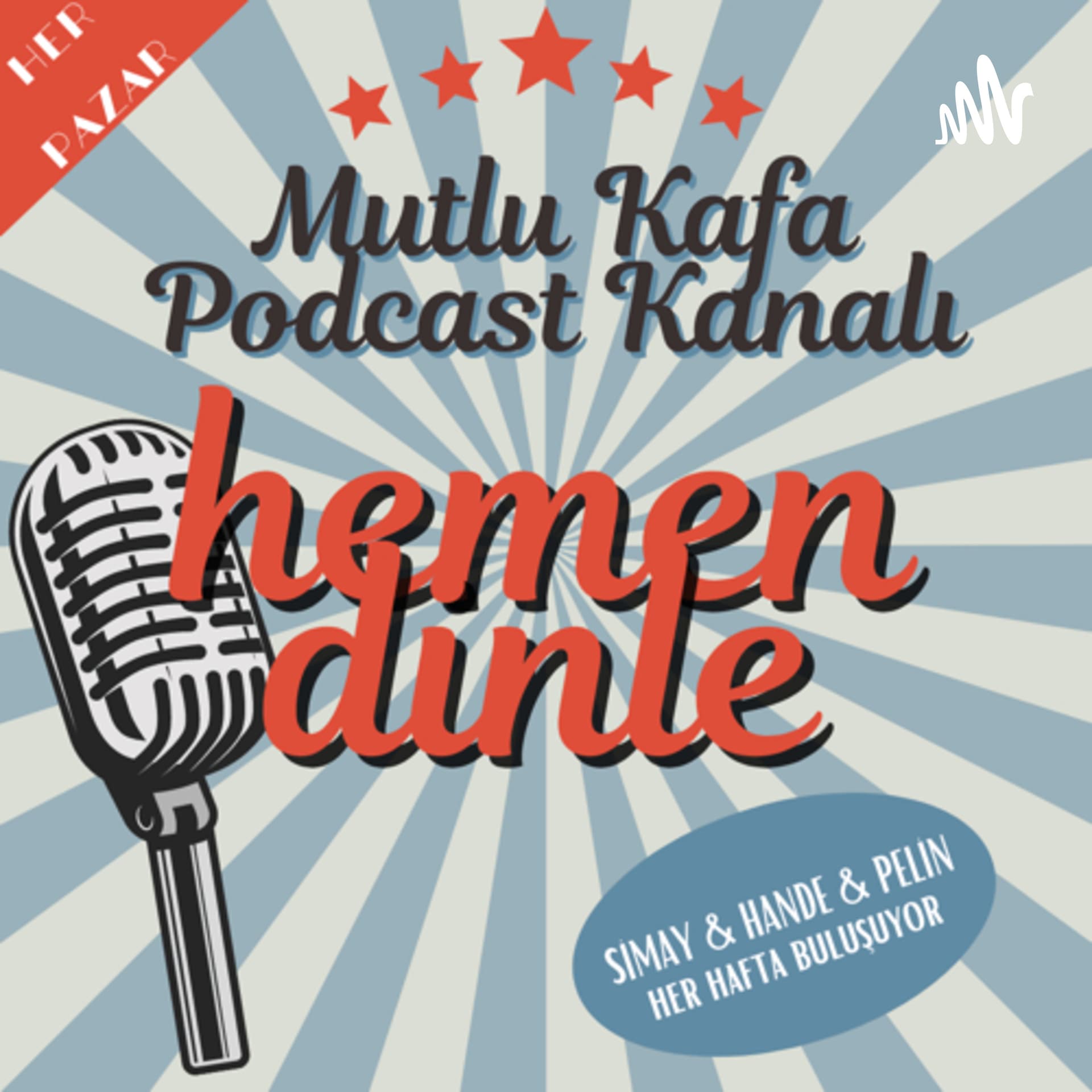 Mutlu Kafa - Podcastler