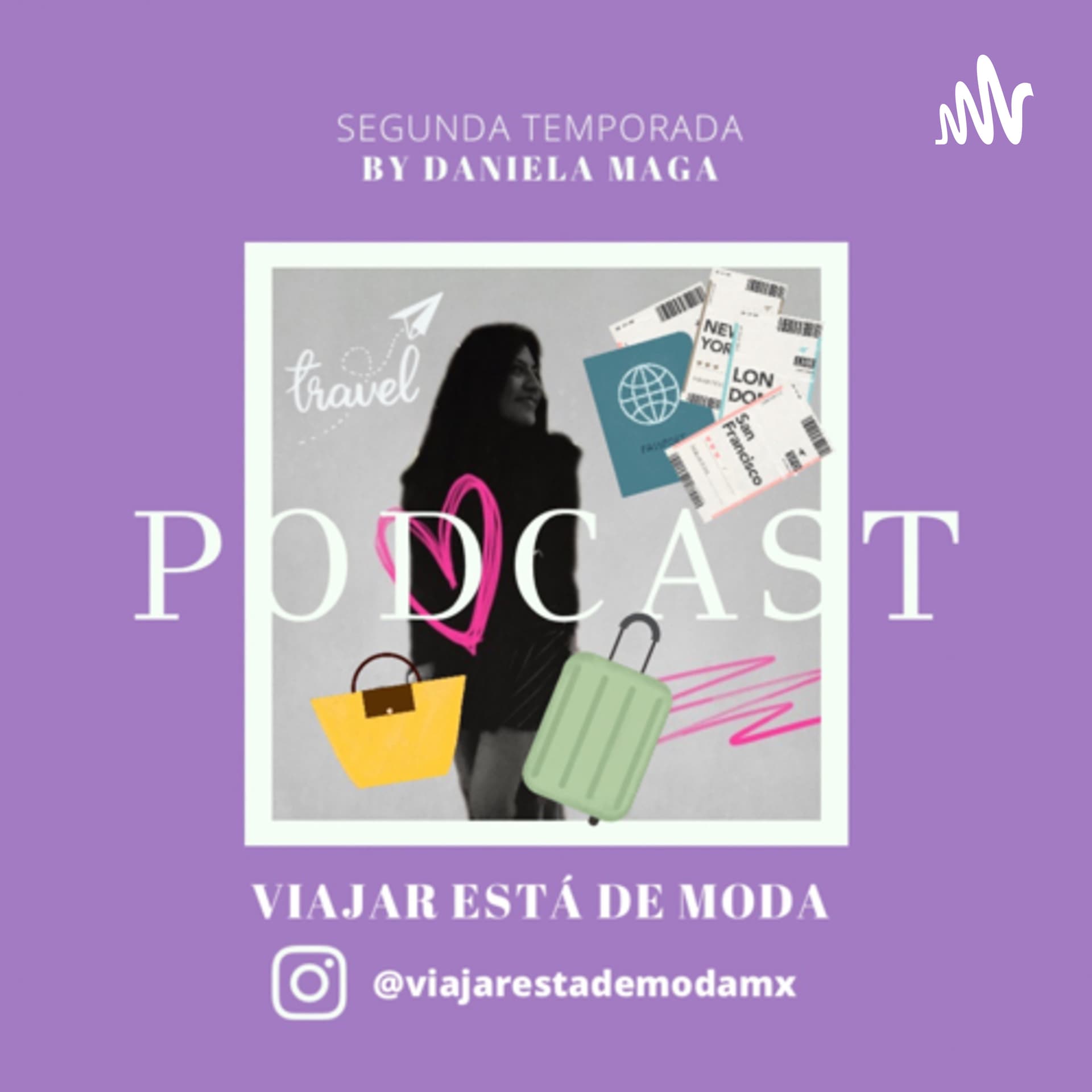 Viajar está de moda - Podcasts