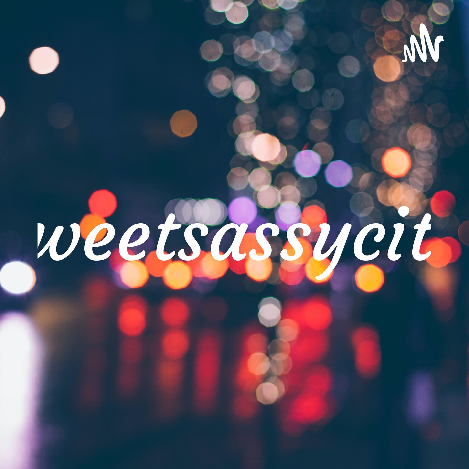 sweetsassycity - Podcasts