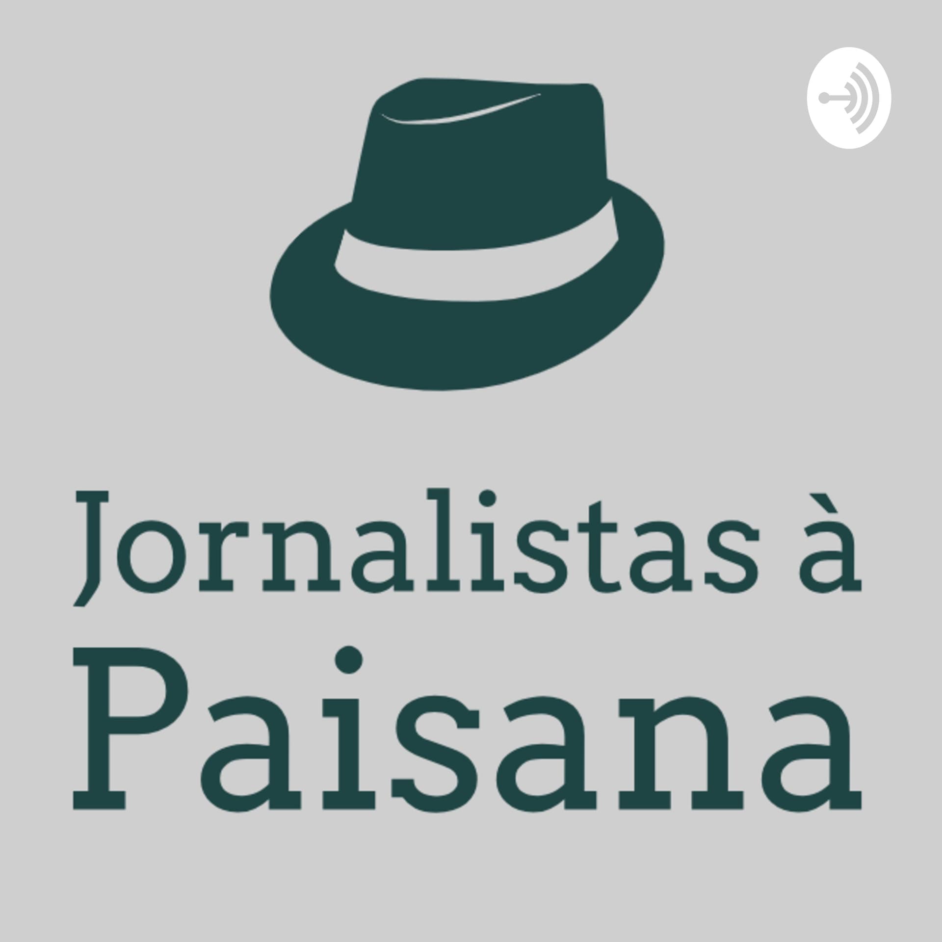 Jornalistas à Paisana - Podcasts