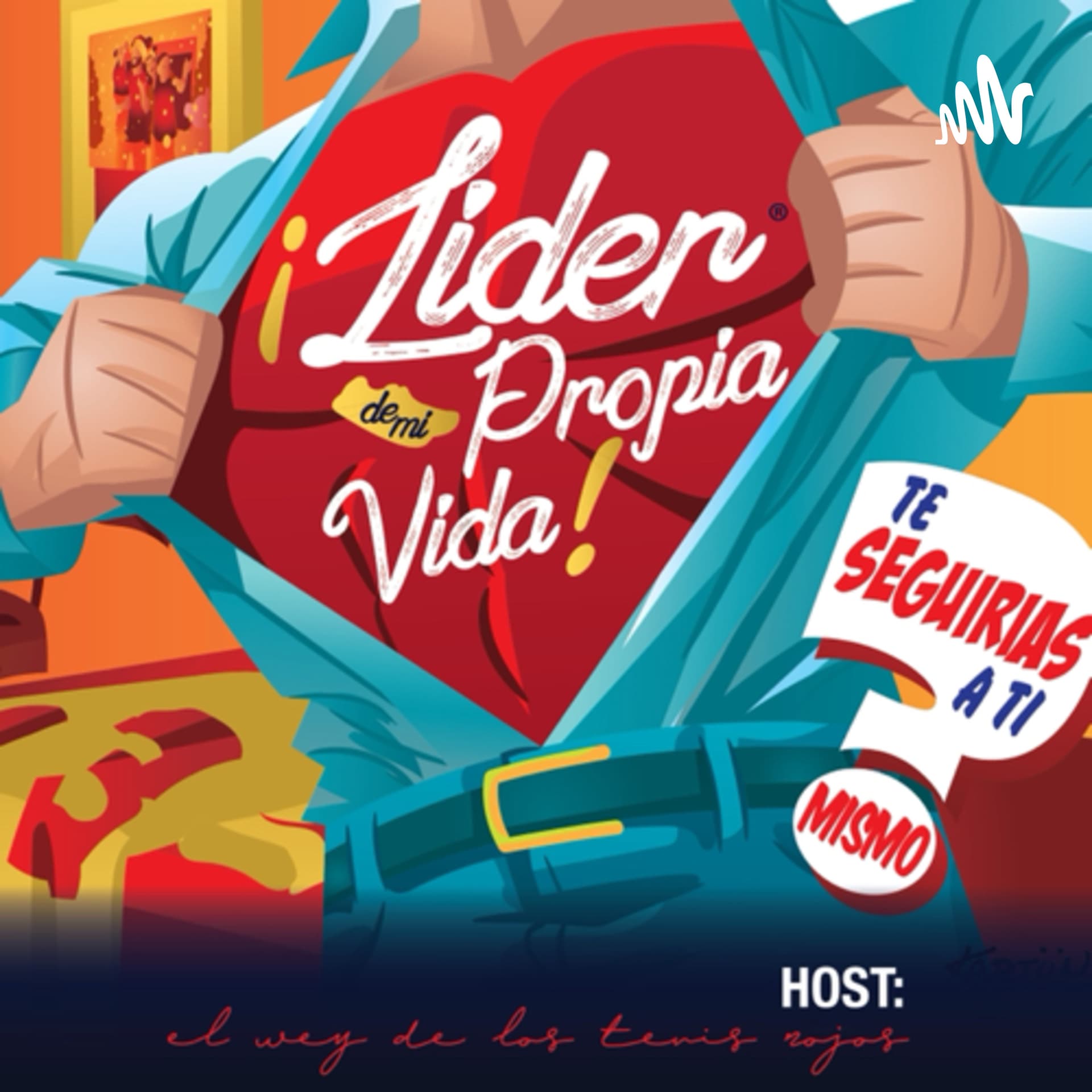 Líder de mi Propia Vida - Podcasts