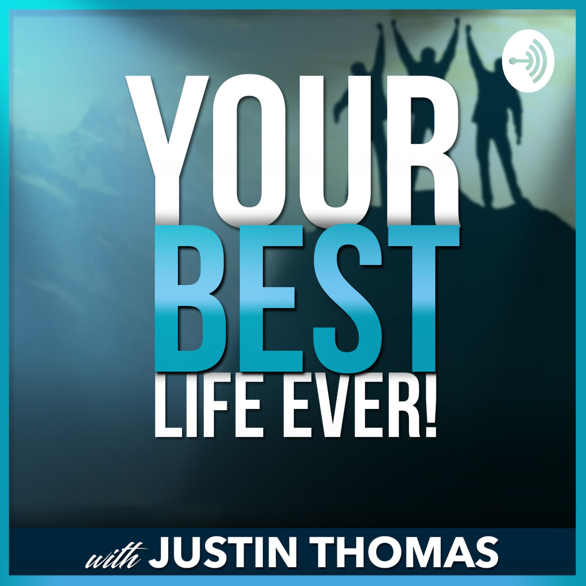 Your Best Life Ever - Podcasts