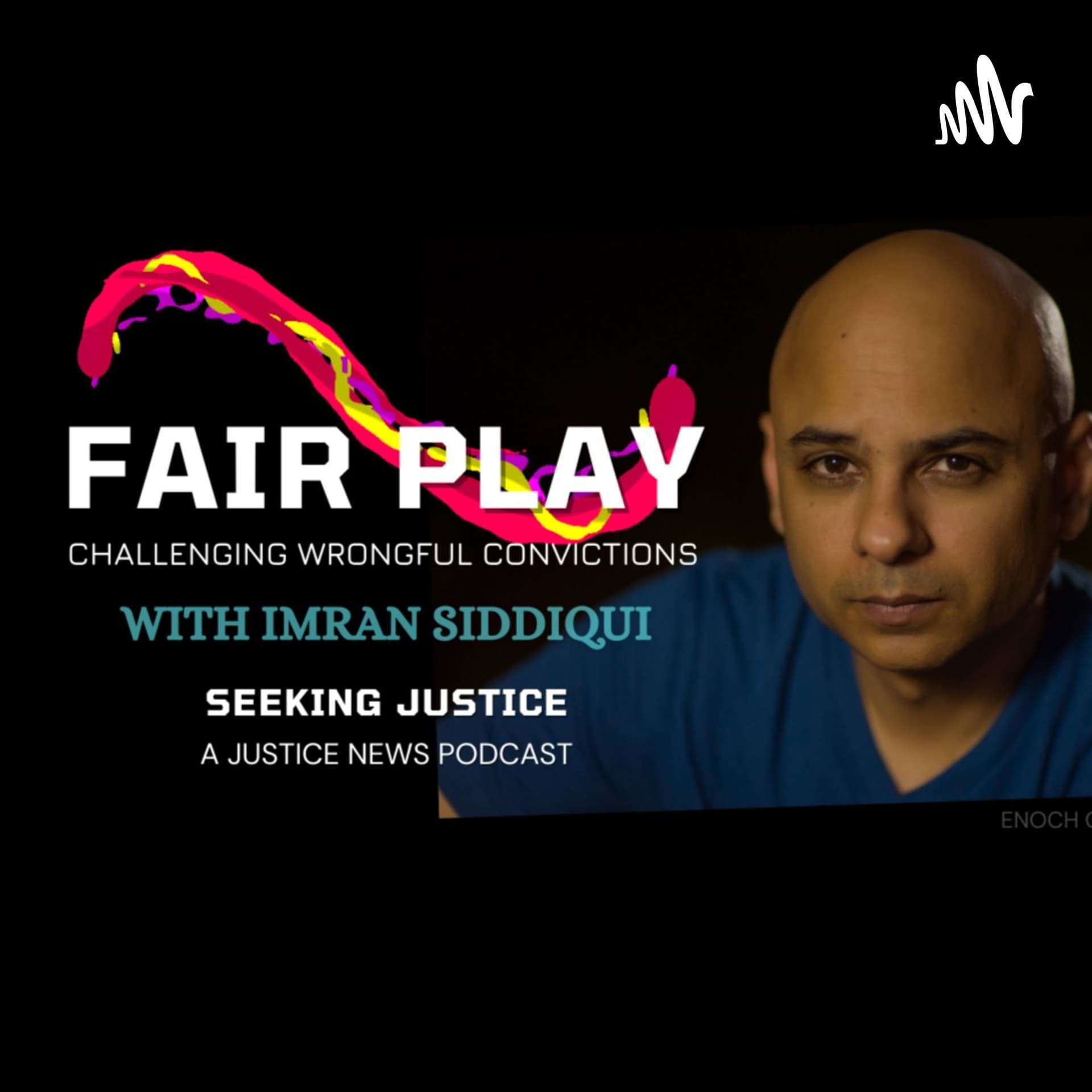 FairPlay | Challenge Wrongful Convictions with Imran Siddiqui of Justice News - Podcasts