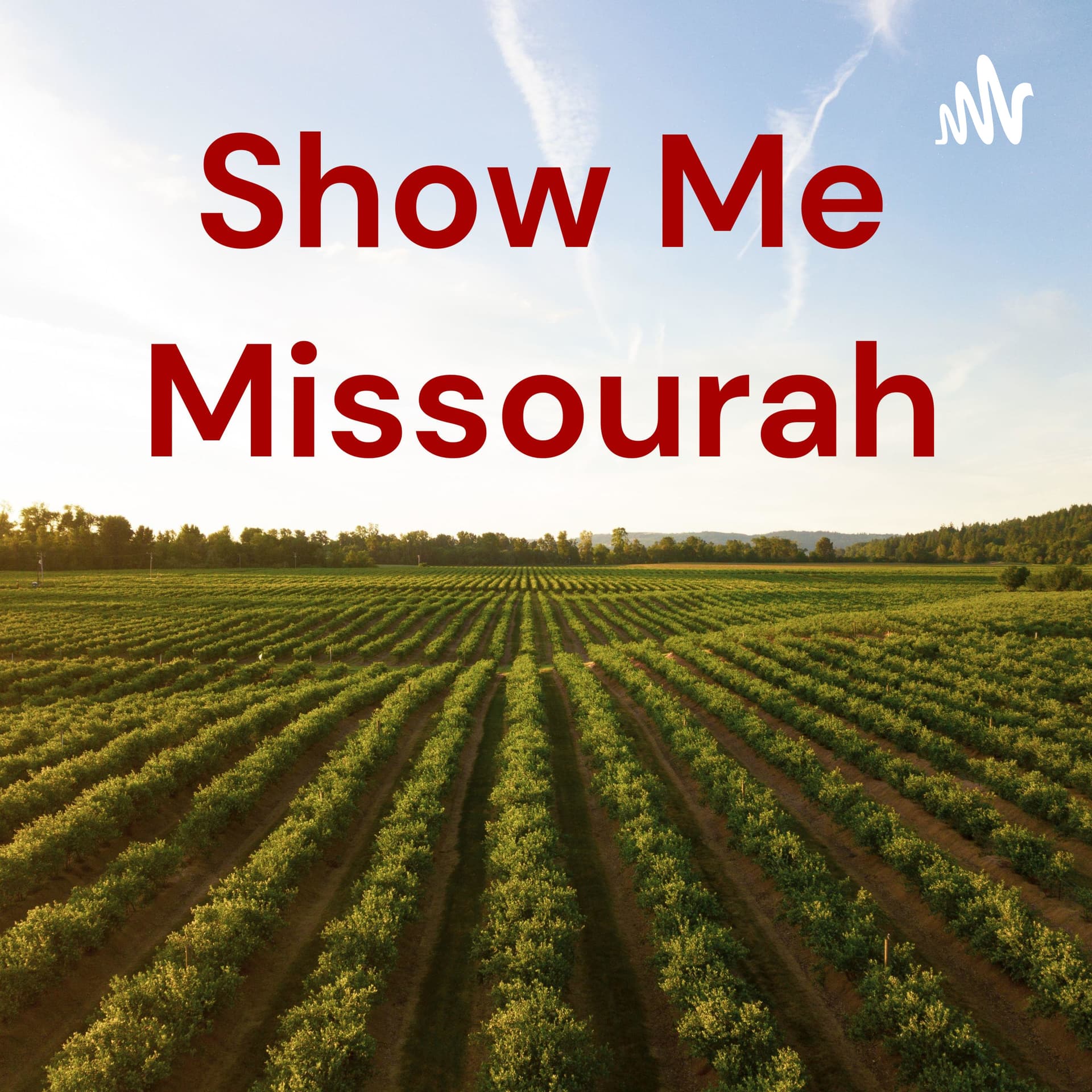 Show Me Missourah - Podcasts