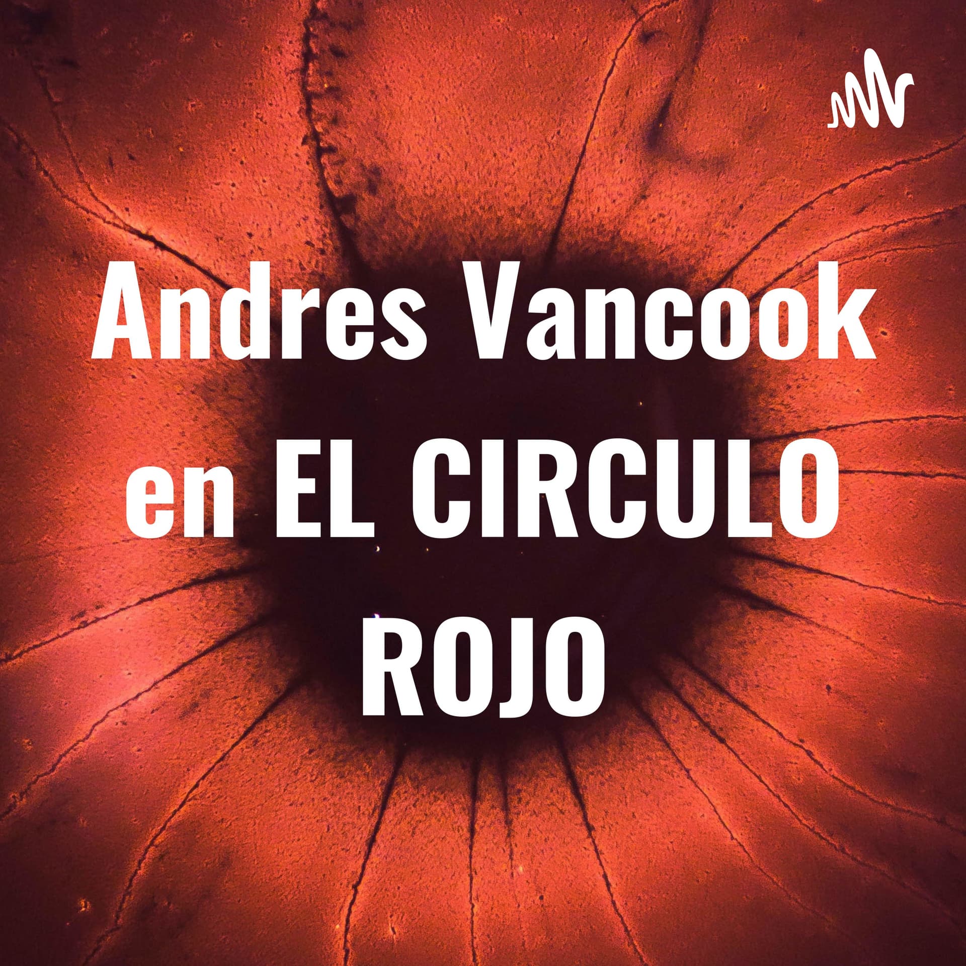 Andres Vancook en EL CIRCULO ROJO - Podcasts