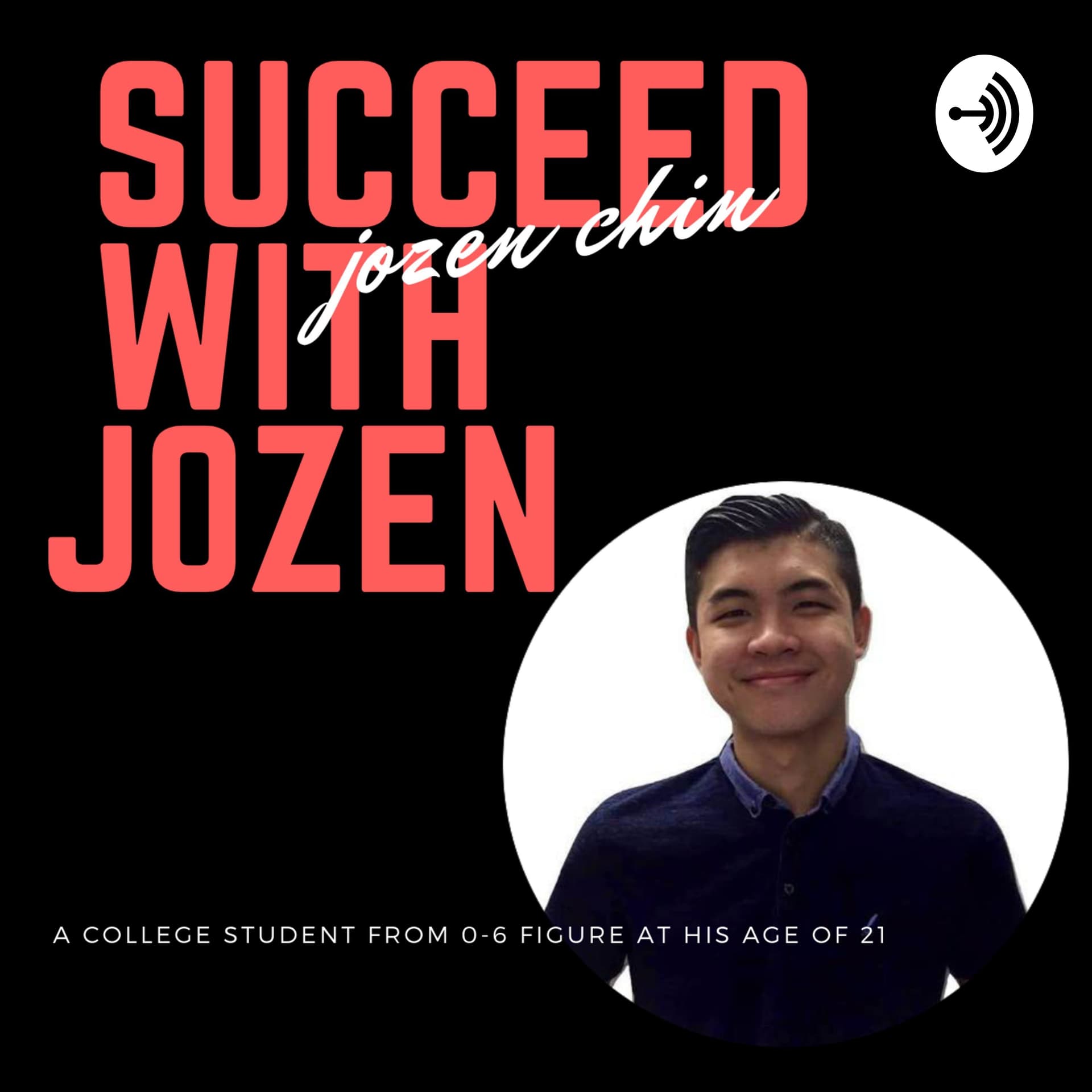 Succeed with Jozen - Podcasts