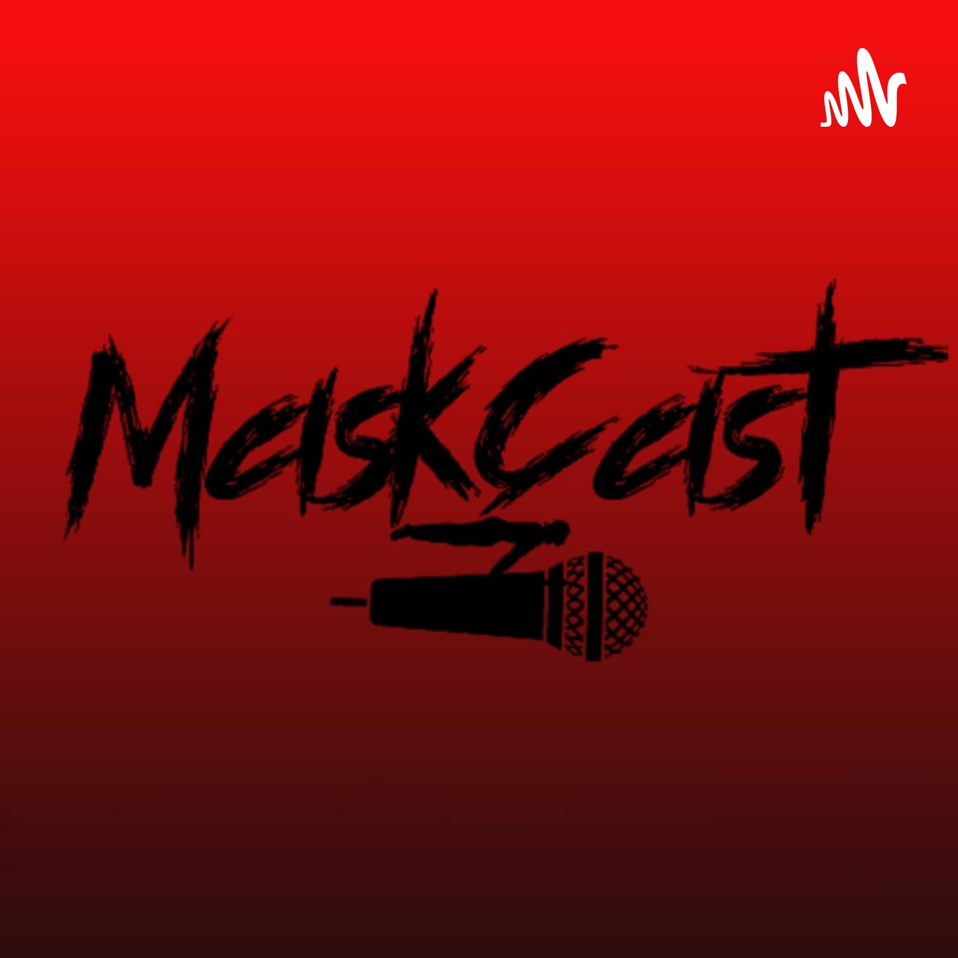 Mask Cast - Podcasts