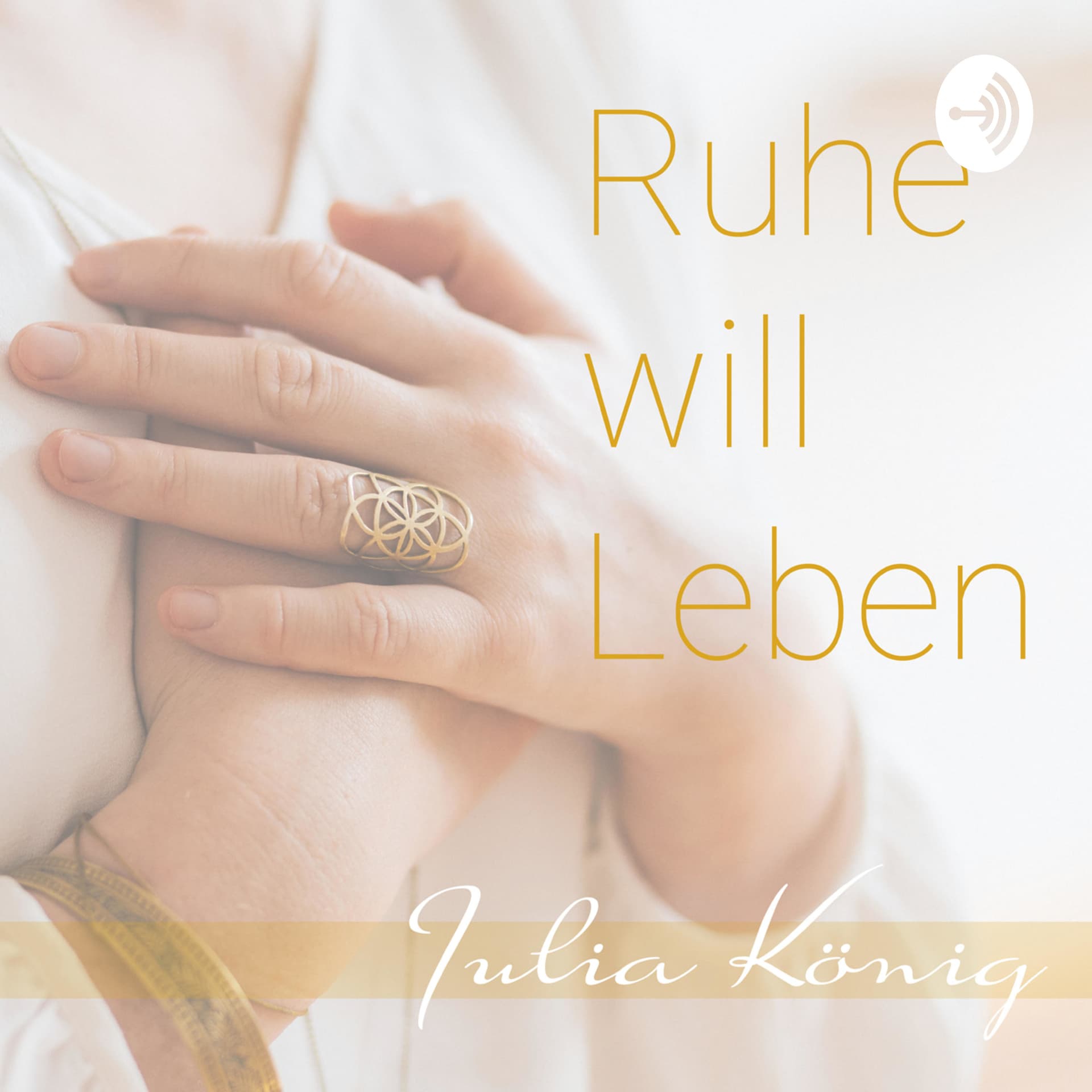 Ruhe will Leben - Podcasts