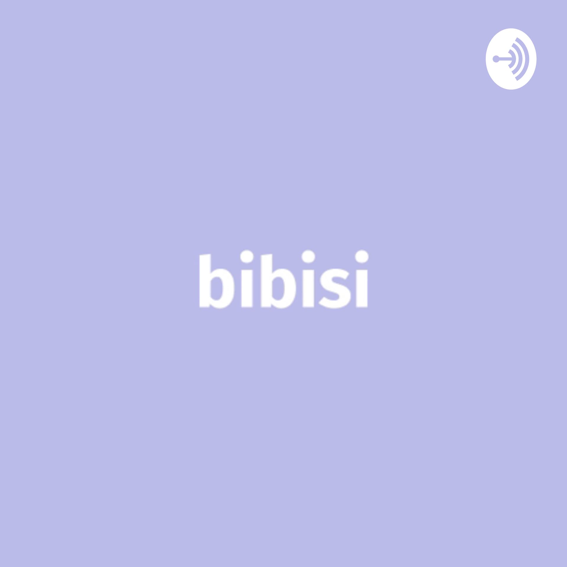 bibisi - Podcasts