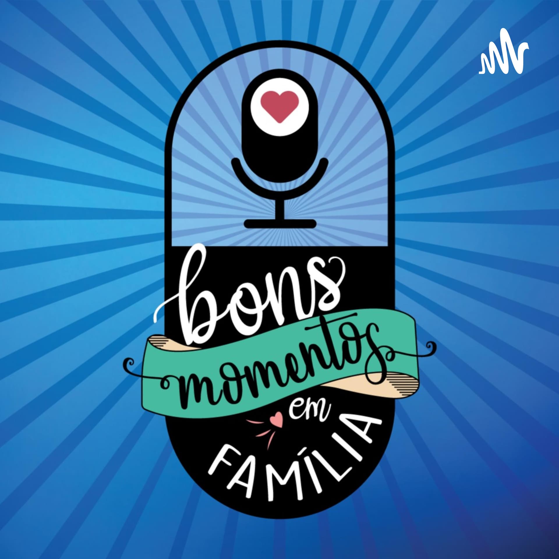 Bons Momentos em Família - Podcasts