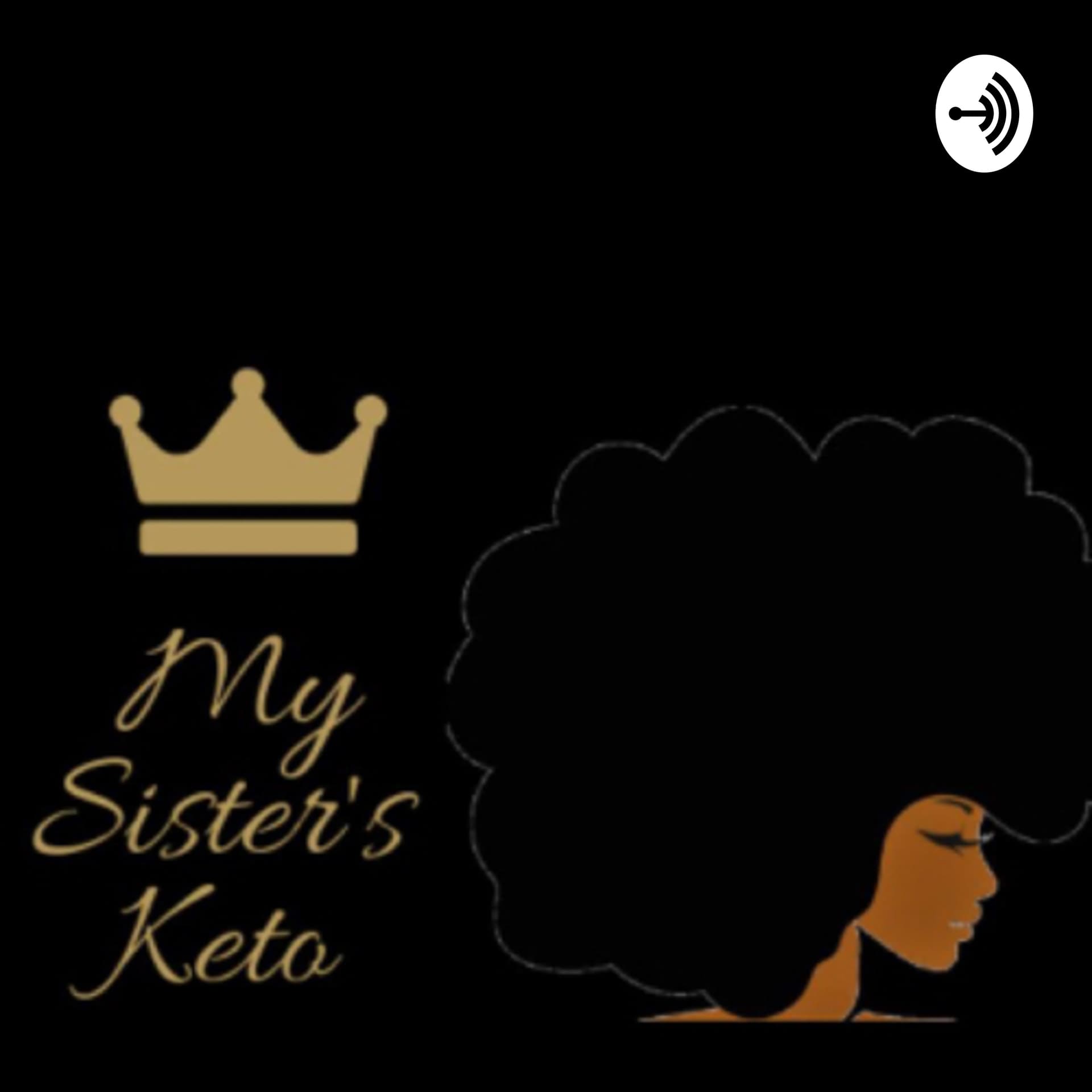 My Sister’s Keto - Podcasts