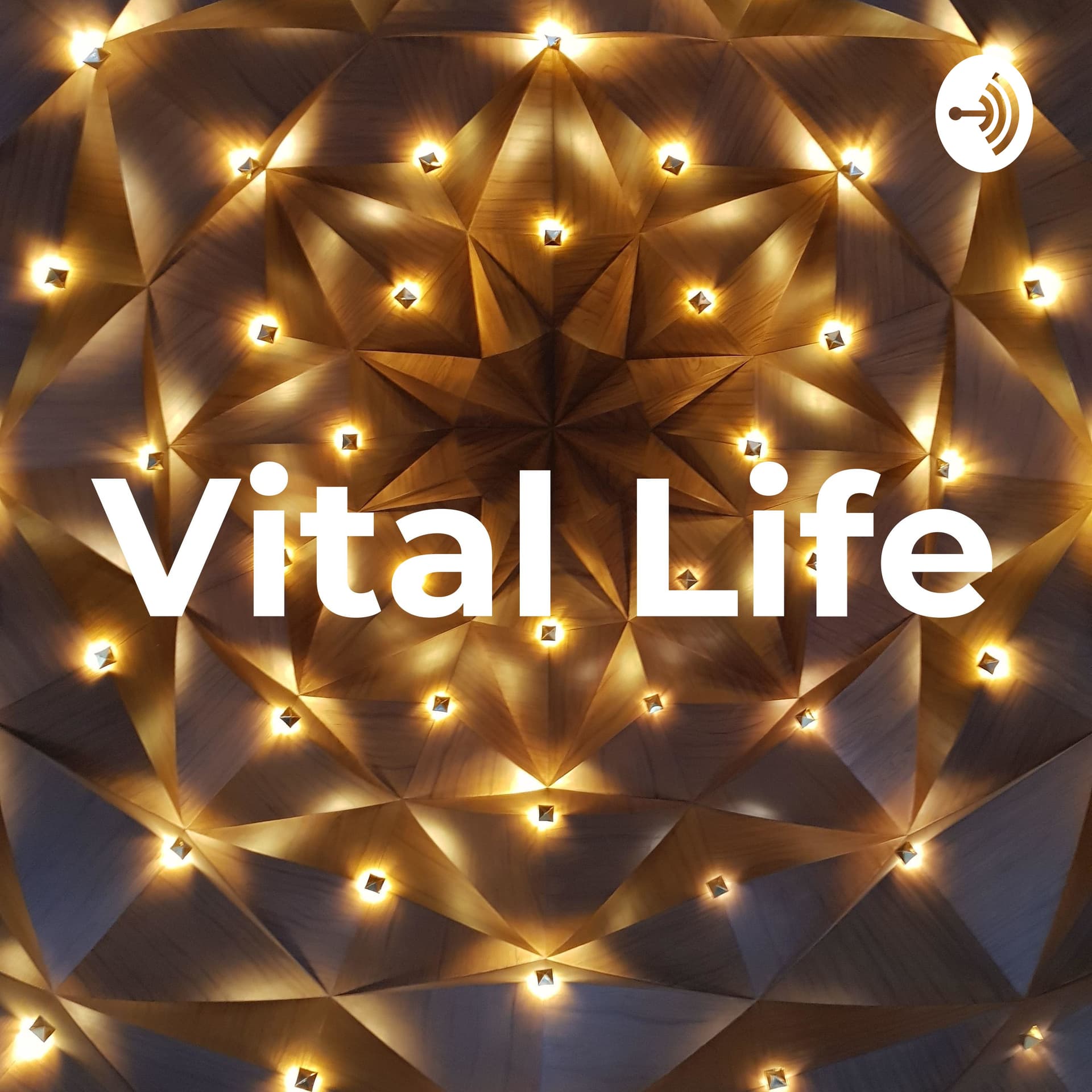 Vital Life - Podcast