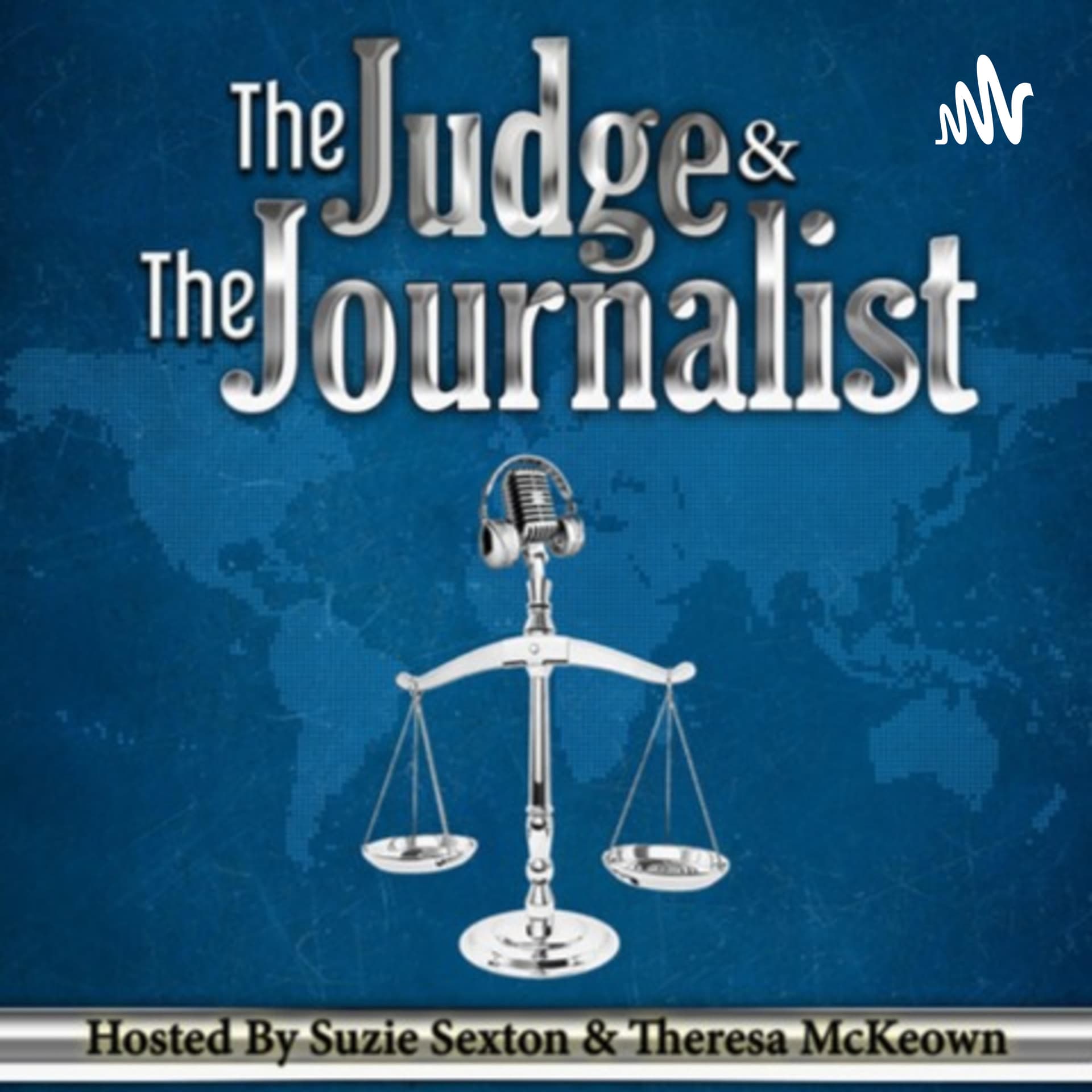 The Judge & The Journalist - Podcasts